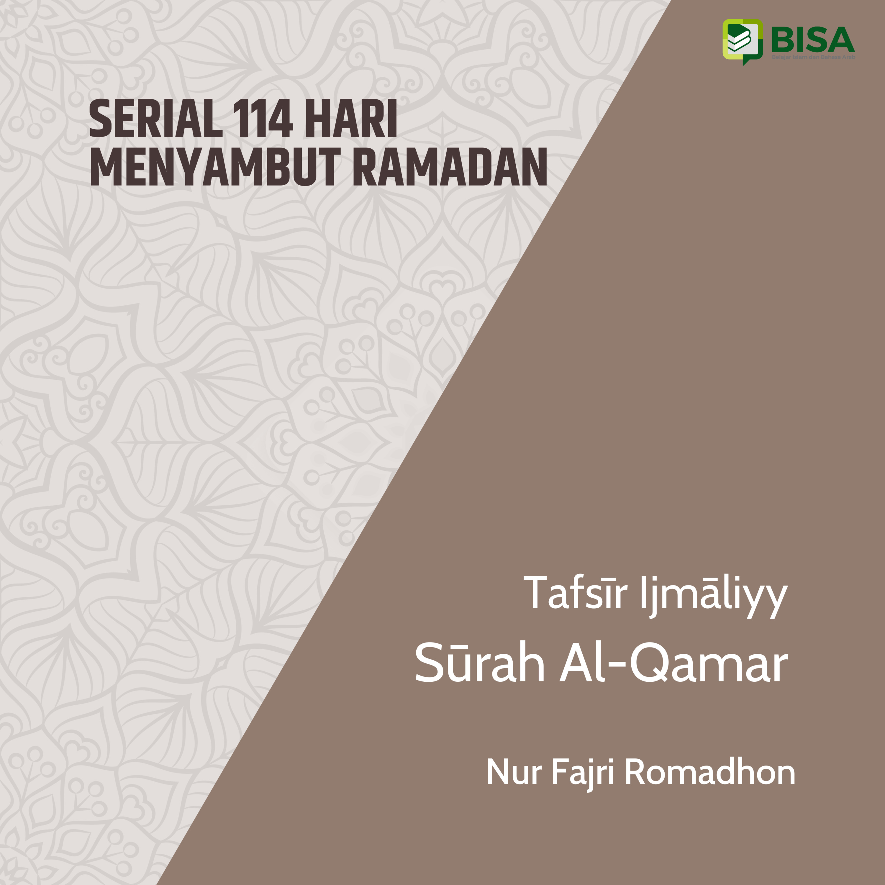 Serial 114 Hari Menyambut Ramadan: Tafsīr Ijmāliyy Sūrah Al-Qamar (54) - Ust. Nur Fajri Romadhon episode artwork