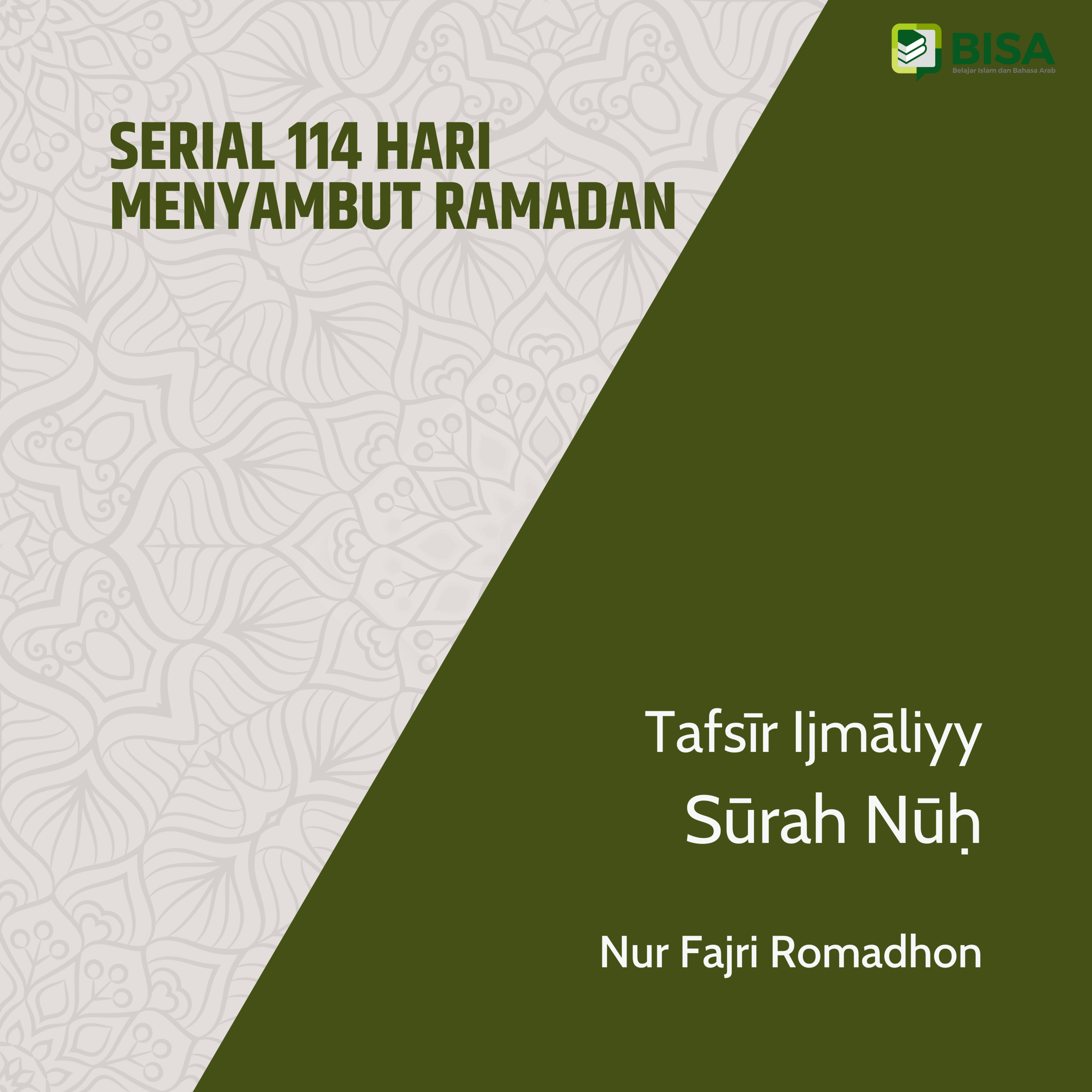 Serial 114 Hari Menyambut Ramadan: Tafsīr Ijmāliyy Sūrah Nuh (71) - Ust. Nur Fajri Romadhon episode artwork