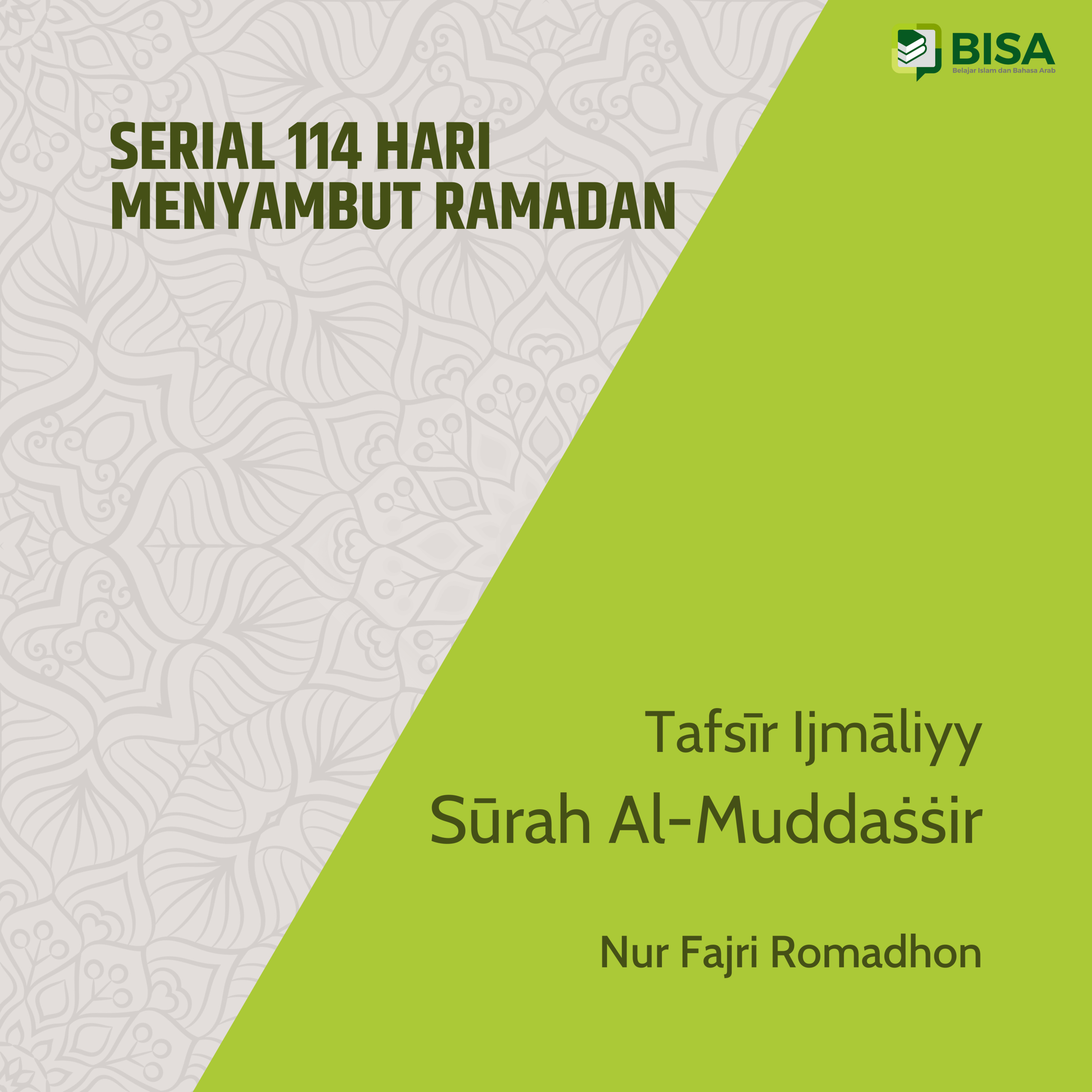 Serial 114 Hari Menyambut Ramadan: Tafsīr Ijmāliyy Sūrah Al-Muddatstsir (74) - Ust. Nur Fajri episode artwork
