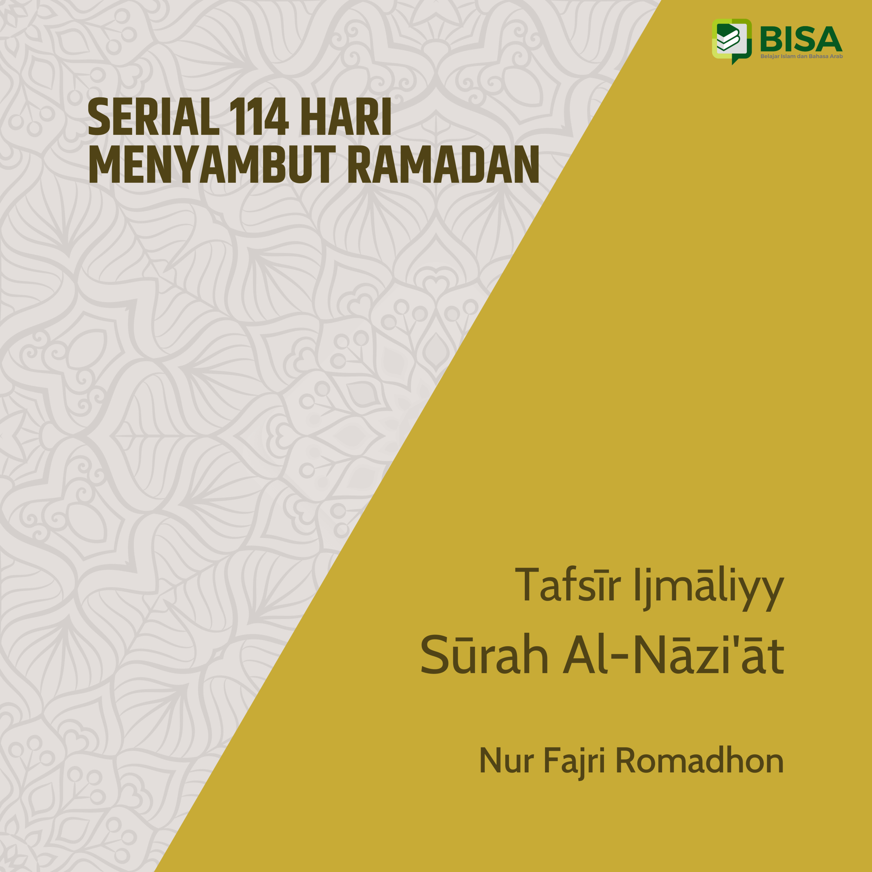 Serial 114 Hari Menyambut Ramadan: Tafsīr Ijmāliyy Sūrah An-Nazi'at (79) - Ust. Nur Fajri Romadhon episode artwork