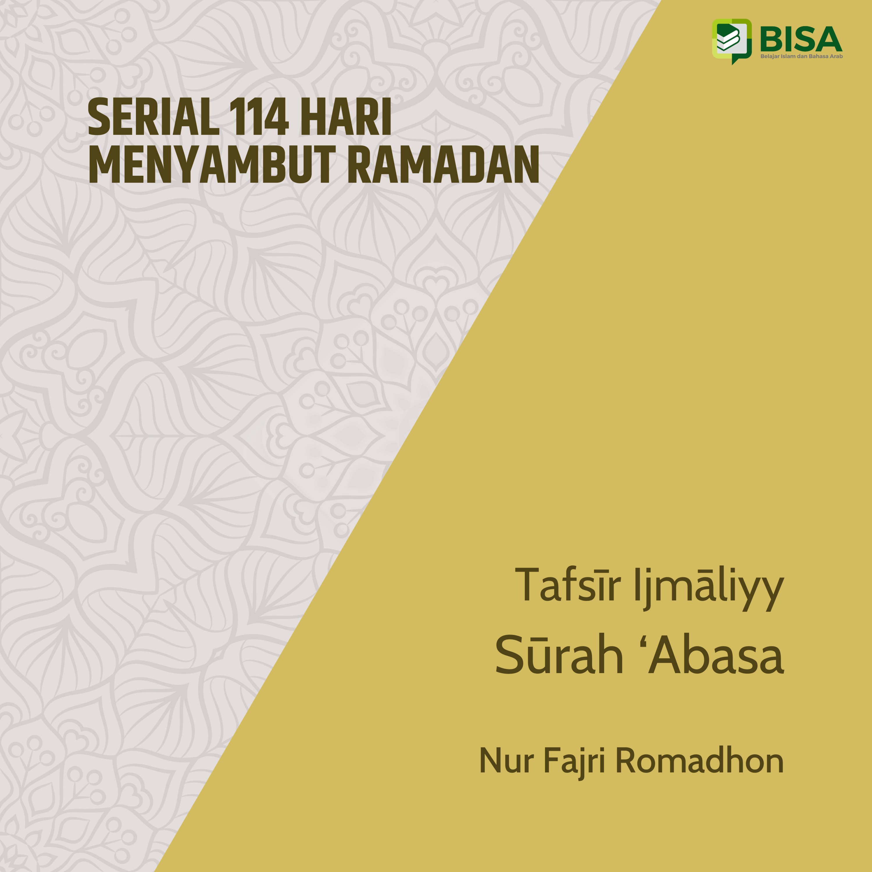 Serial 114 Hari Menyambut Ramadan: Tafsīr Ijmāliyy Sūrah 'Abasa (80) - Ust. Nur Fajri Romadhon episode artwork
