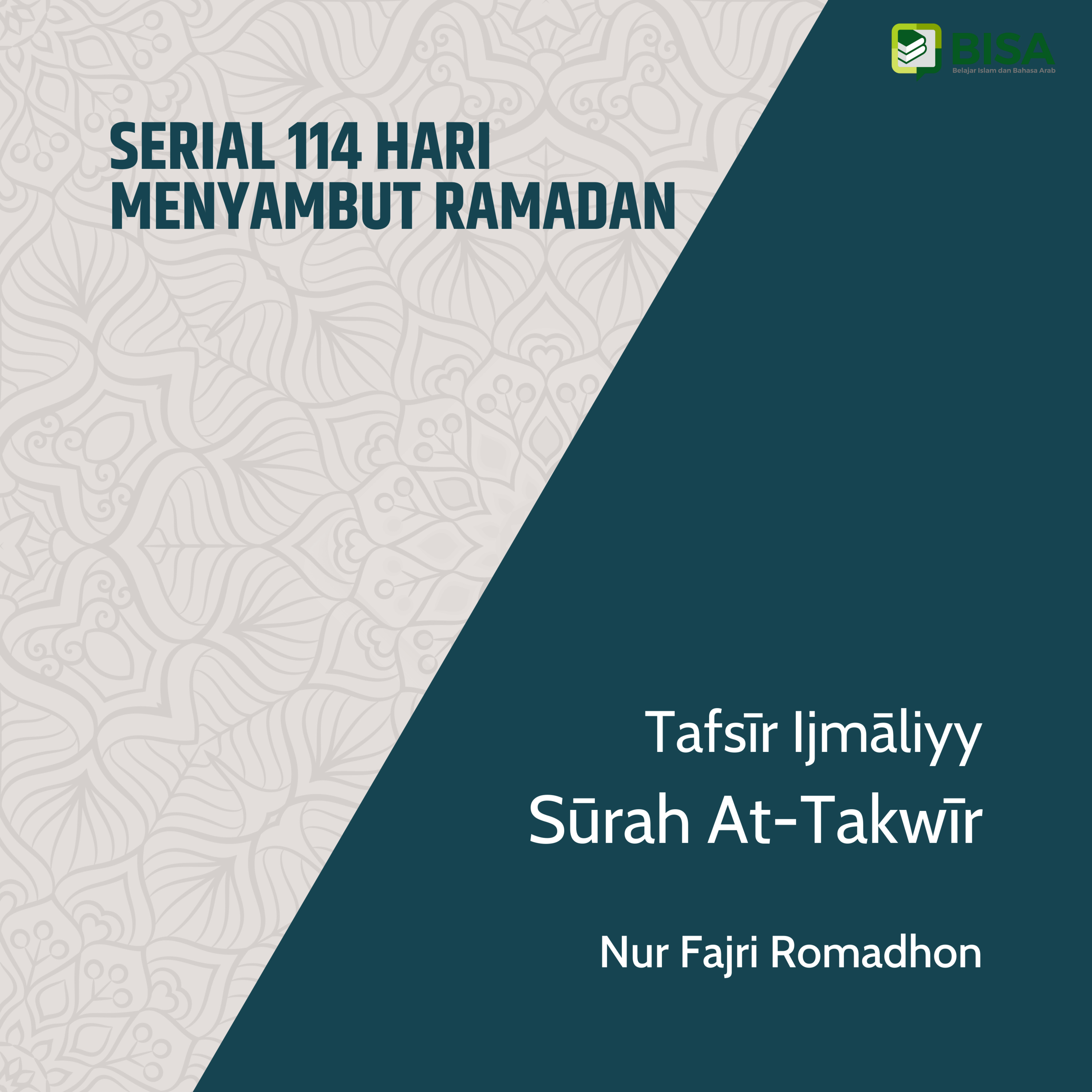 Serial 114 Hari Menyambut Ramadan: Tafsīr Ijmāliyy Sūrah At-Takwir (81) - Ust. Nur Fajri Romadhon episode artwork