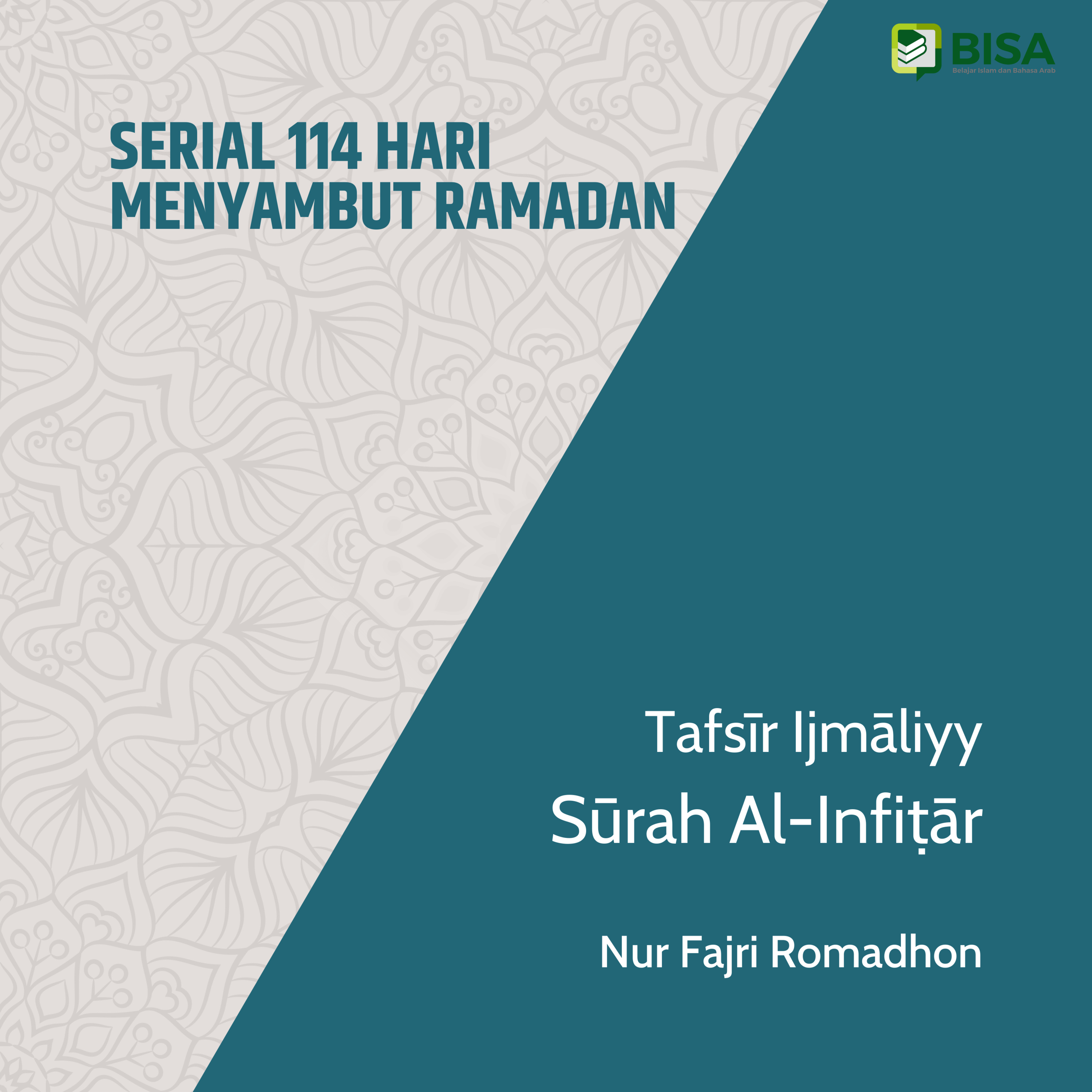 Serial 114 Hari Menyambut Ramadan: Tafsīr Ijmāliyy Sūrah Al-Infithar (82) - Ust. Nur Fajri Romadhon episode artwork