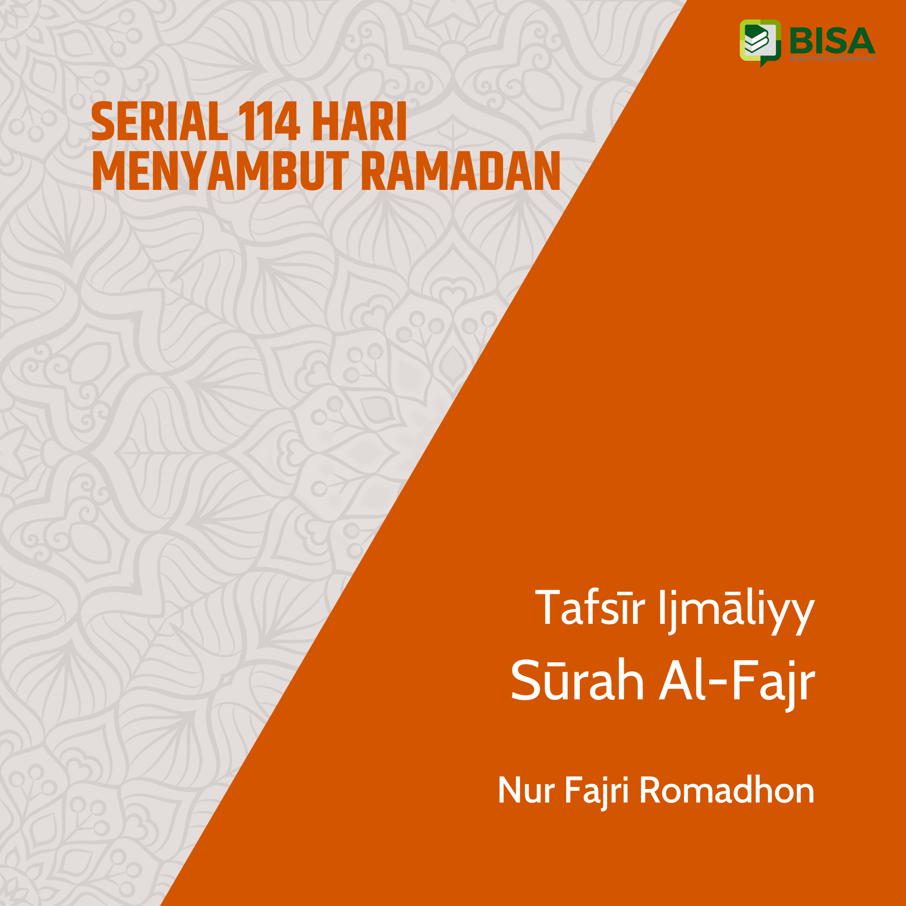 Serial 114 Hari Menyambut Ramadan: Tafsīr Ijmāliyy Sūrah Al-Fajr (89) - Ust. Nur Fajri Romadhon episode artwork