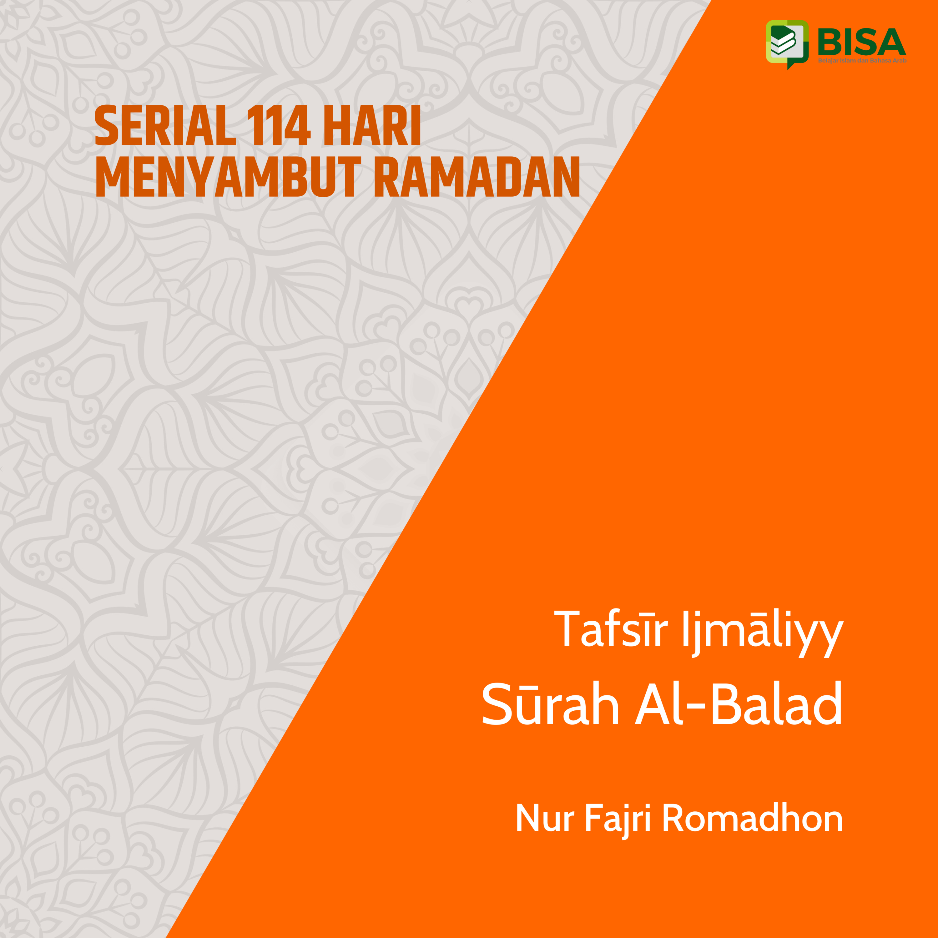 Serial 114 Hari Menyambut Ramadan: Tafsīr Ijmāliyy Sūrah Al-Balad (90) - Ust. Nur Fajri Romadhon episode artwork