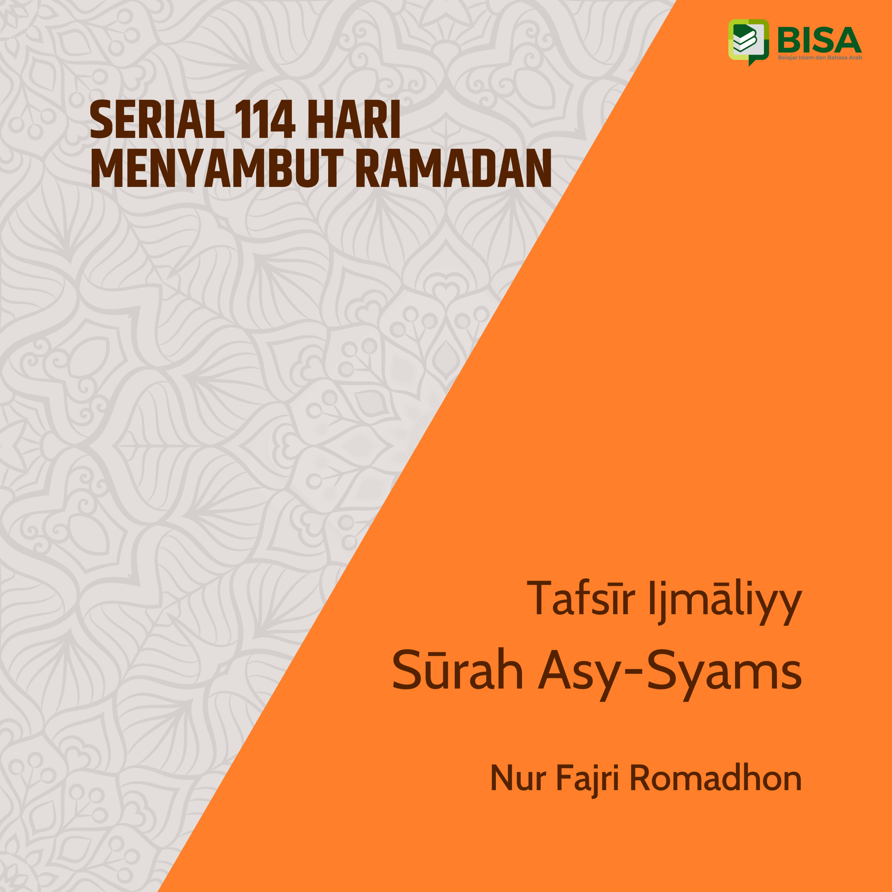 Serial 114 Hari Menyambut Ramadan: Tafsīr Ijmāliyy Sūrah Asy-Syams (91) - Ust. Nur Fajri Romadhon episode artwork