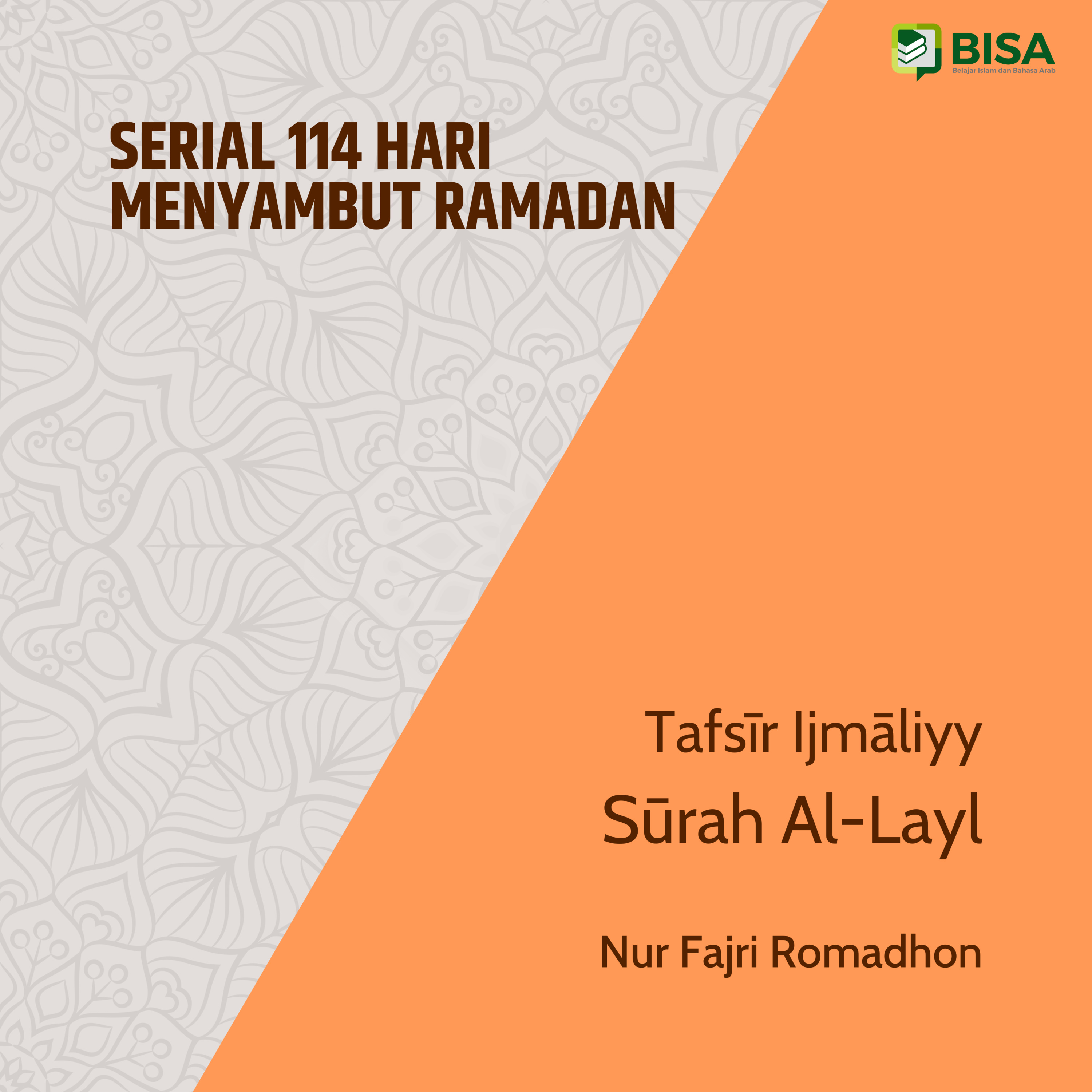 Serial 114 Hari Menyambut Ramadan: Tafsīr Ijmāliyy Sūrah Al-Layl (92) - Ust. Nur Fajri Romadhon episode artwork