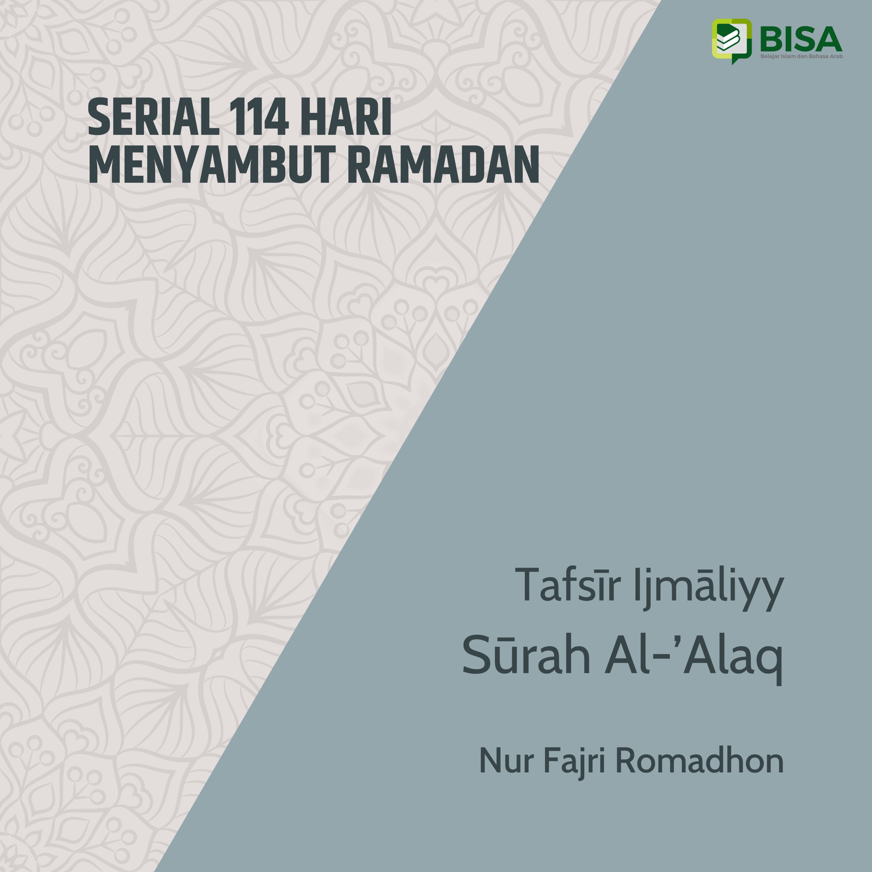 Serial 114 Hari Menyambut Ramadan: Tafsīr Ijmāliyy Sūrah Al-A'laq (96) - Ust. Nur Fajri Romadhon