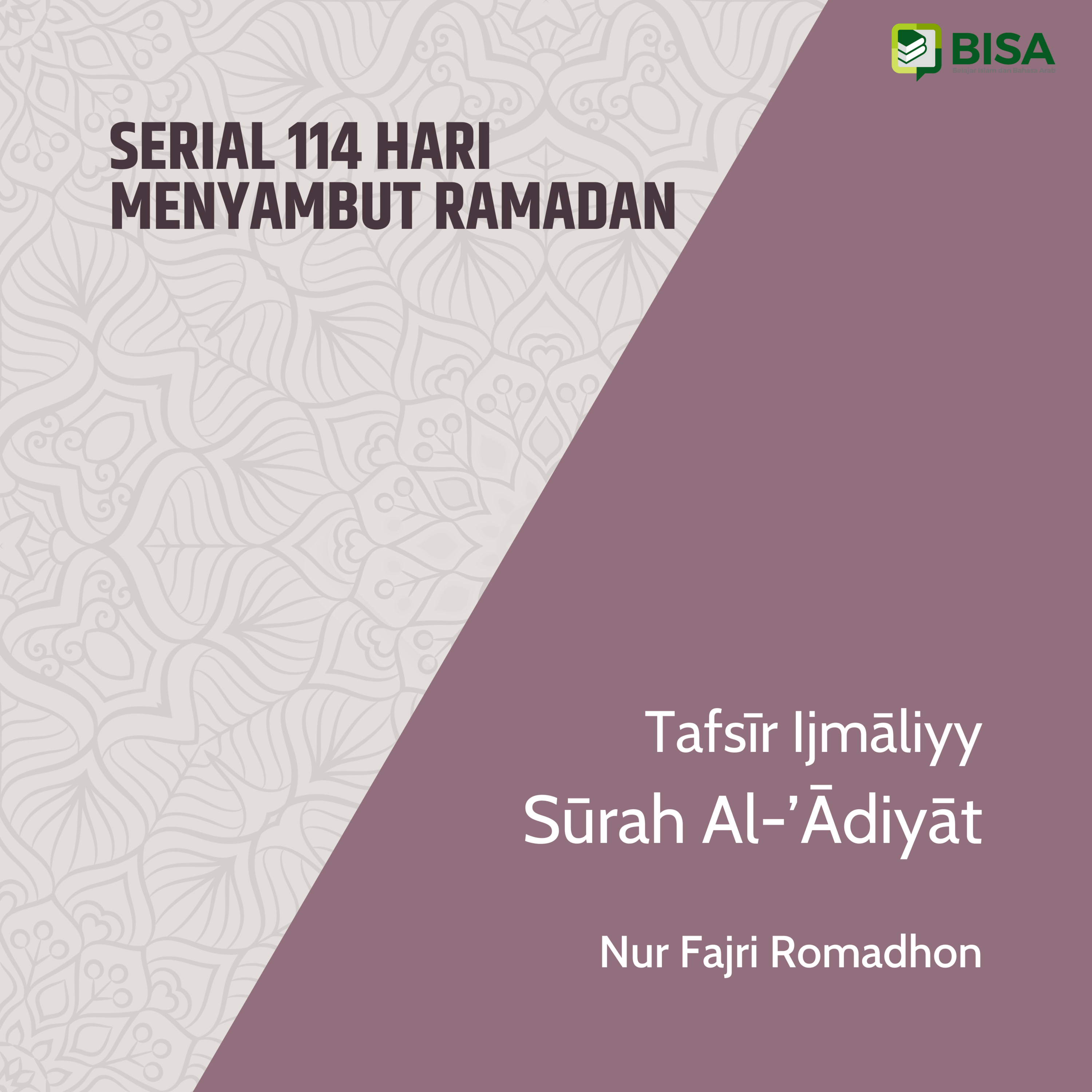 Serial 114 Hari Menyambut Ramadan: Tafsīr Ijmāliyy Sūrah Al-'Adiyat (100) - Ust. Nur Fajri Romadhon episode artwork