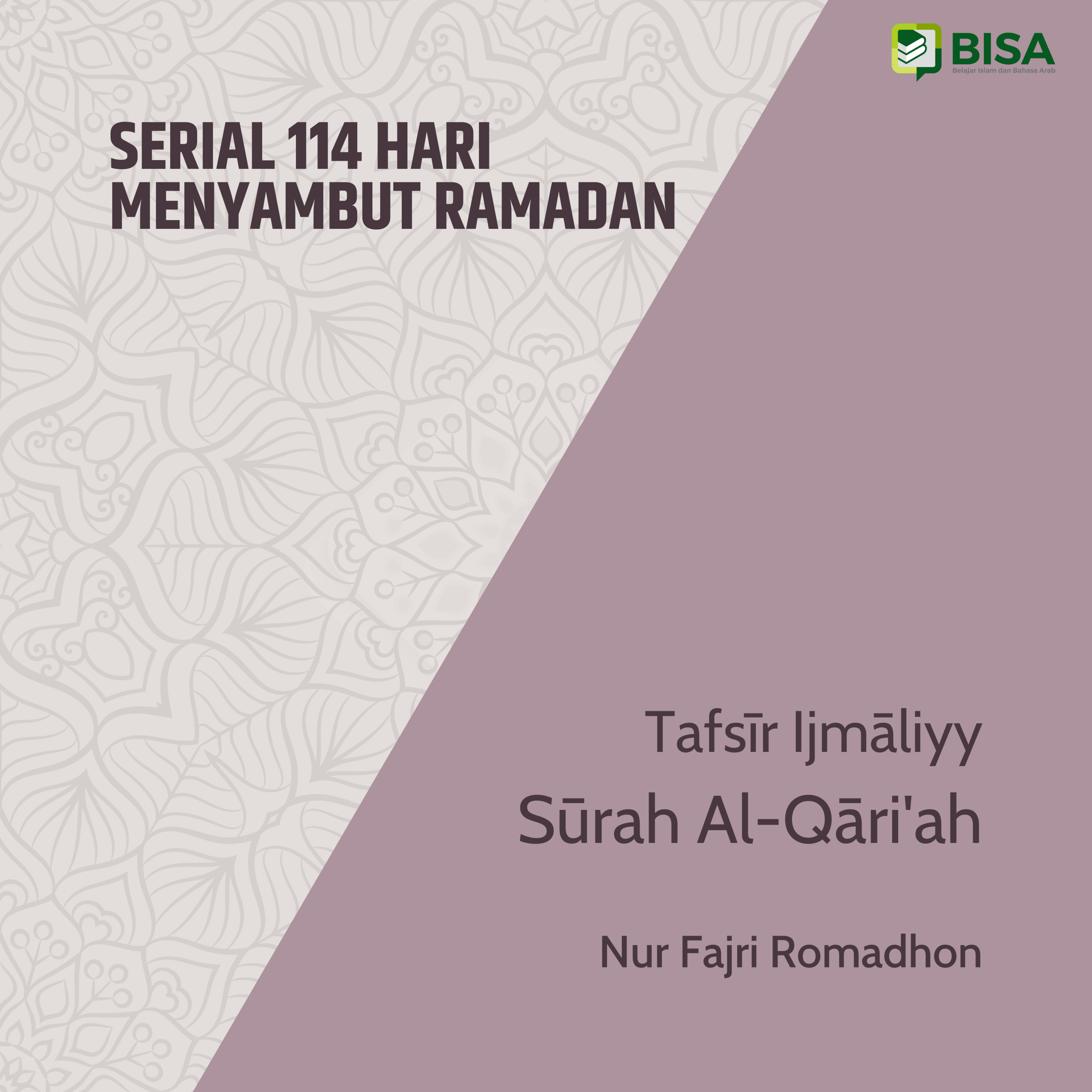 Serial 114 Hari Menyambut Ramadan: Tafsīr Ijmāliyy Sūrah Al-Qari'ah (101) - Ust. Nur Fajri Romadhon episode artwork