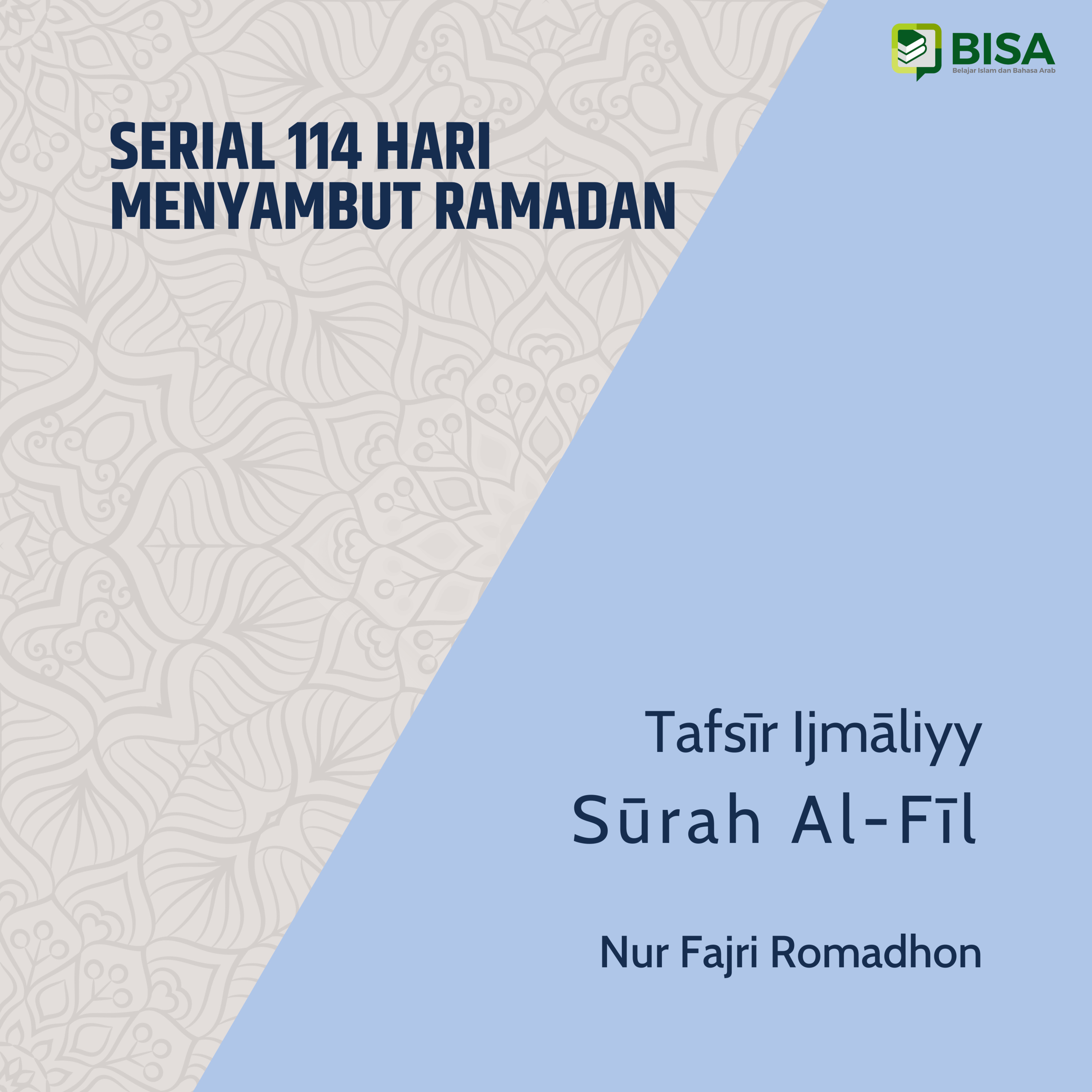 Serial 114 Hari Menyambut Ramadan: Tafsīr Ijmāliyy Sūrah Al-Fil (105) - Ust. Nur Fajri Romadhon episode artwork