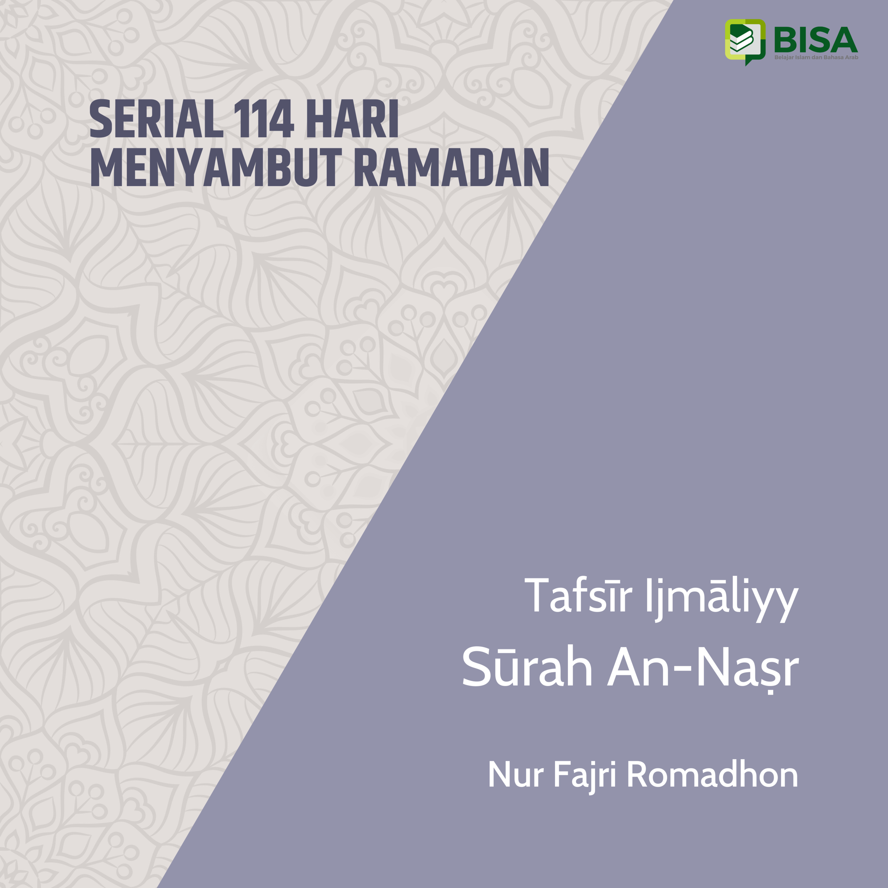Serial 114 Hari Menyambut Ramadan: Tafsīr Ijmāliyy Sūrah An-Nashr (110) - Ust. Nur Fajri Romadhon episode artwork