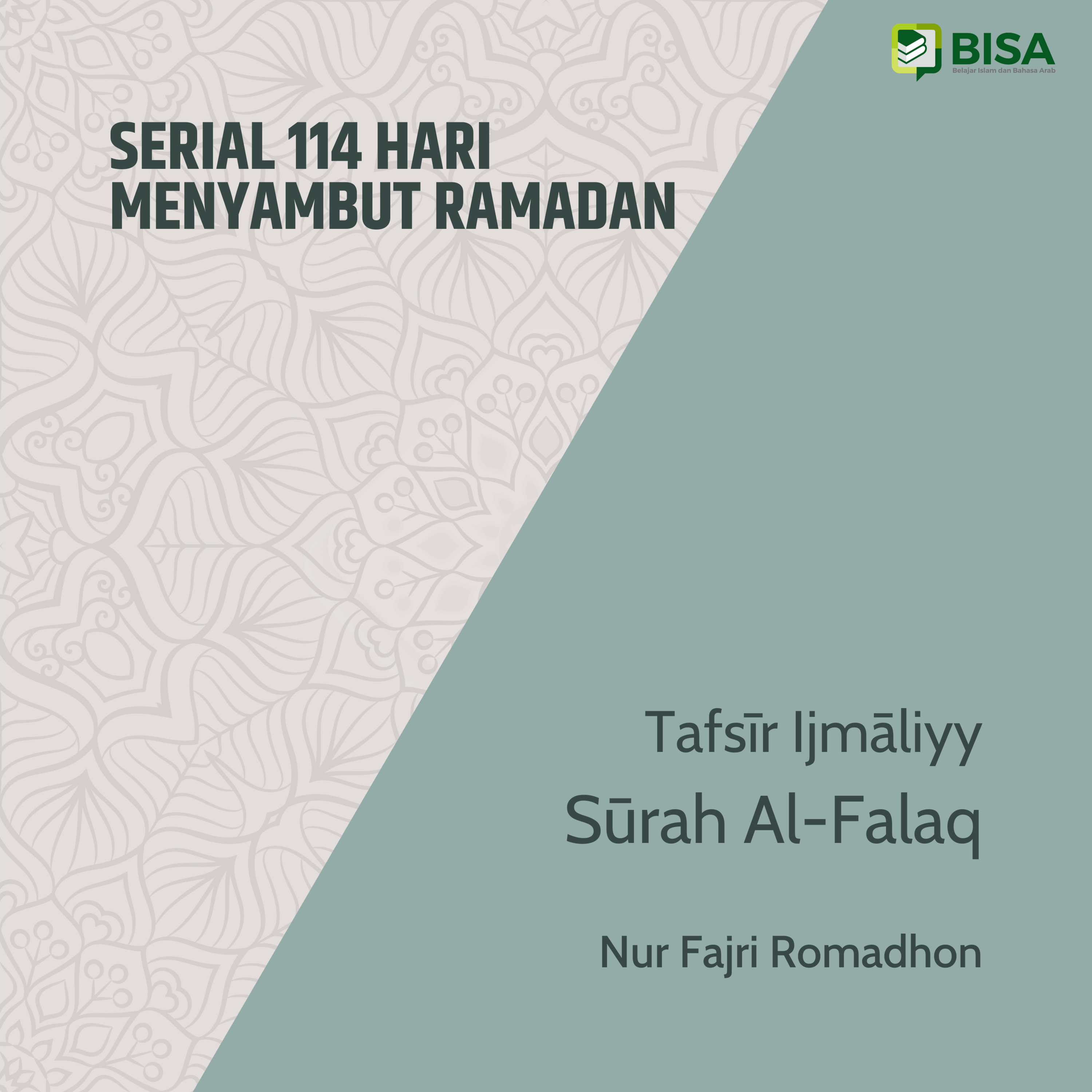 Serial 114 Hari Menyambut Ramadan: Tafsīr Ijmāliyy Sūrah Al-Falaq (113) - Ust. Nur Fajri Romadhon episode artwork