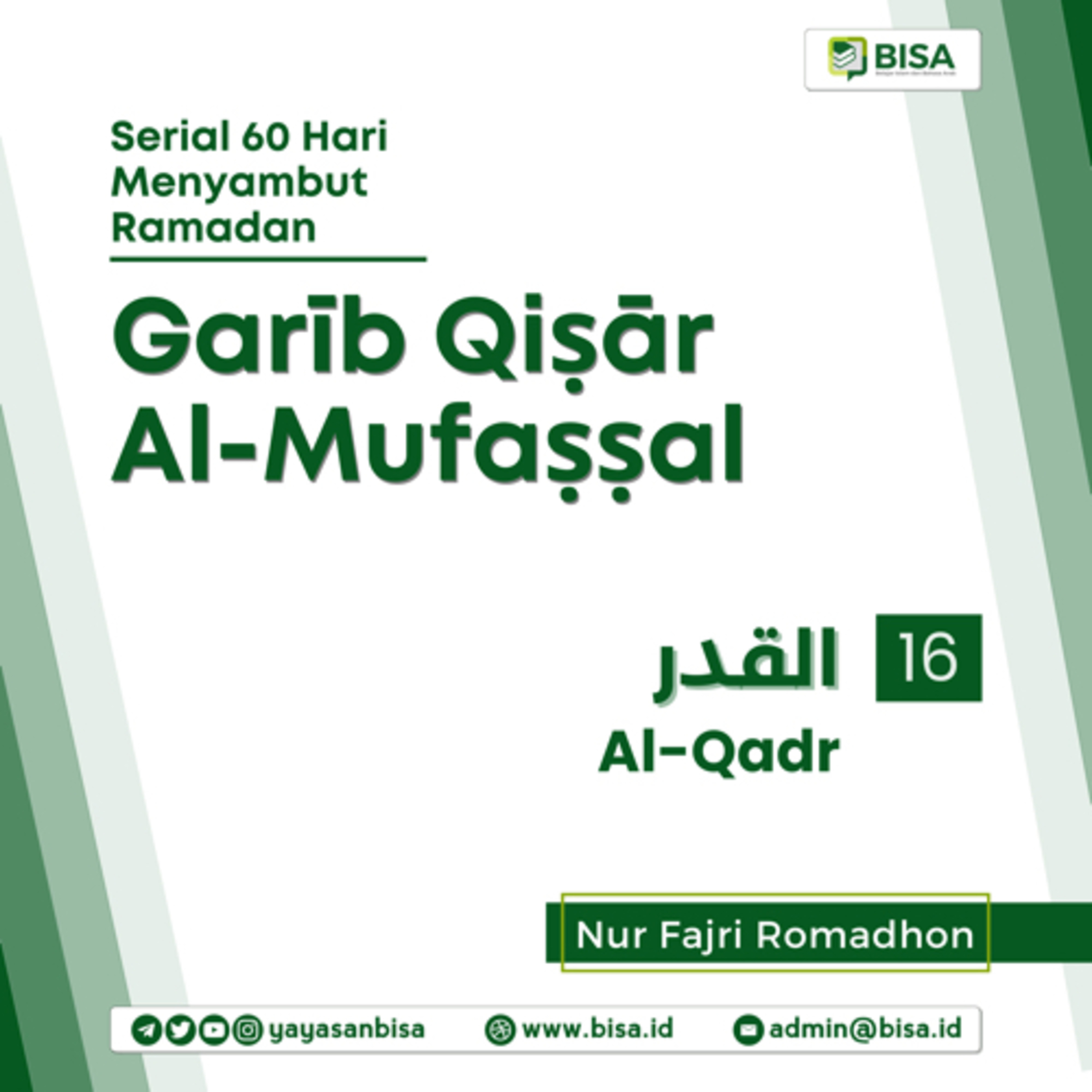 Gharib Qishar Al-Mufashshal (16): Al-Qadr - Ust. Nur Fajri Romadhon episode artwork