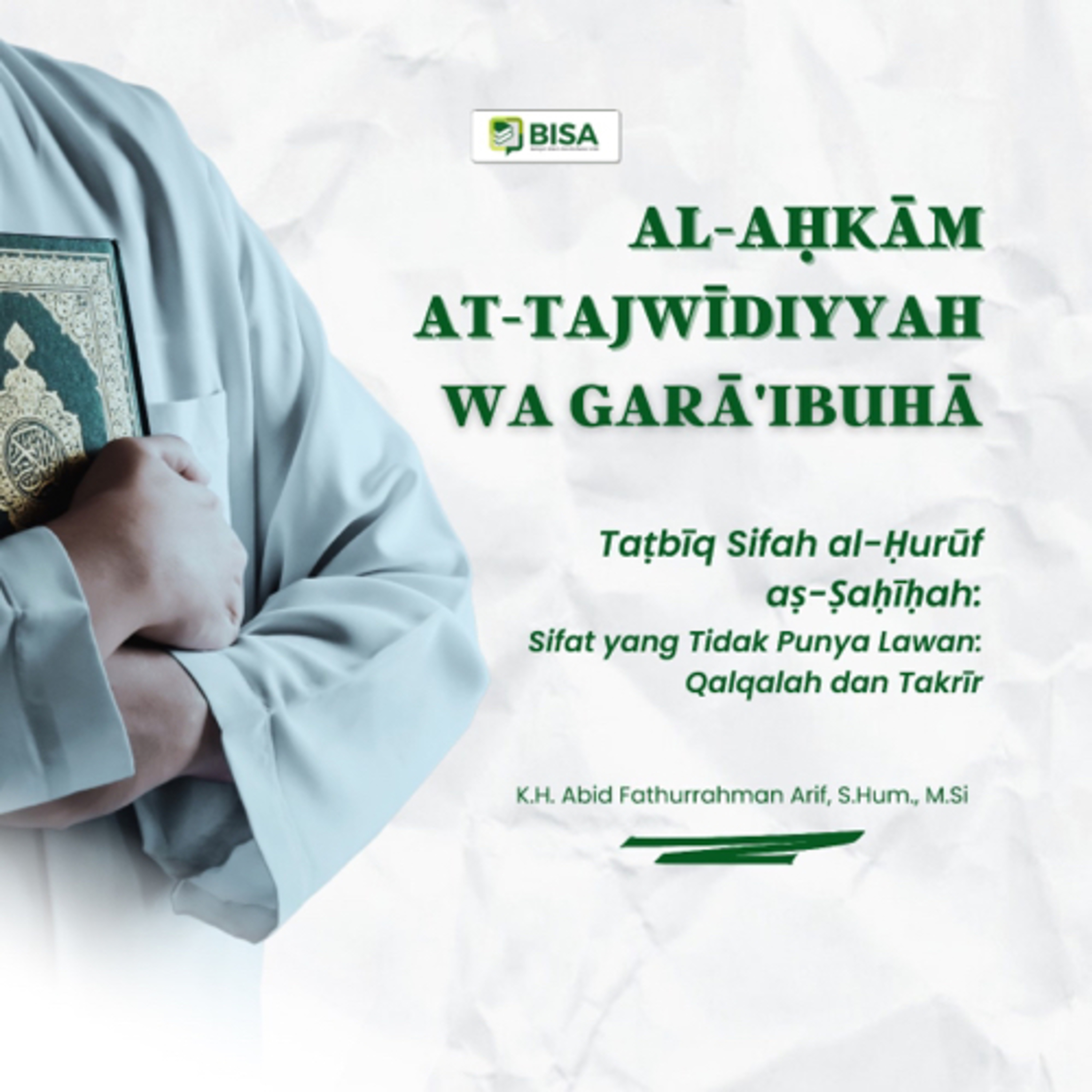 (7) Al-Ahkam At-Tajwidiyah wa Gharaibuha: Qalqalah dan Takrir - K.H. Abid Fathurrahman Arif, M.Si. episode artwork