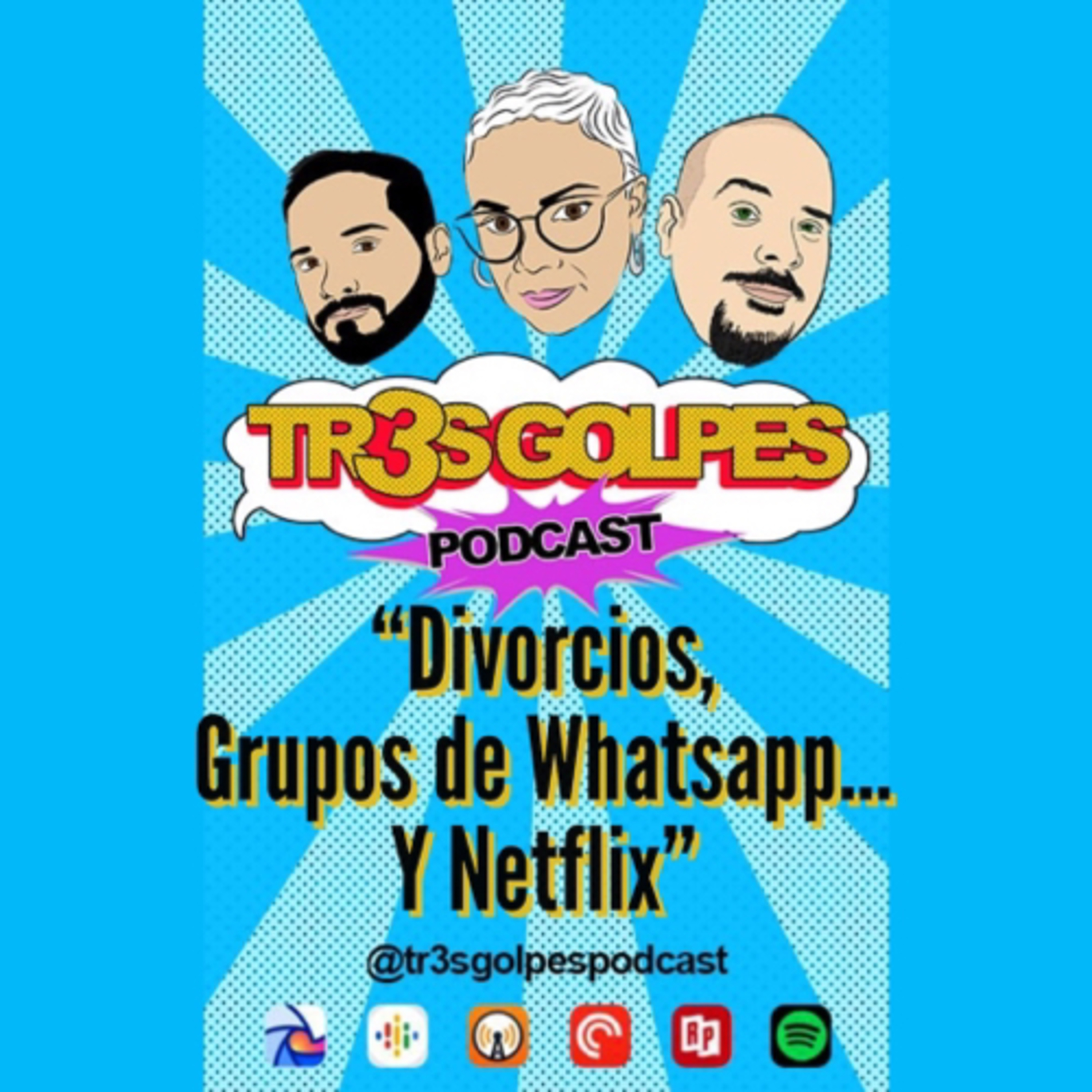 TR3S GOLPES PODCAST