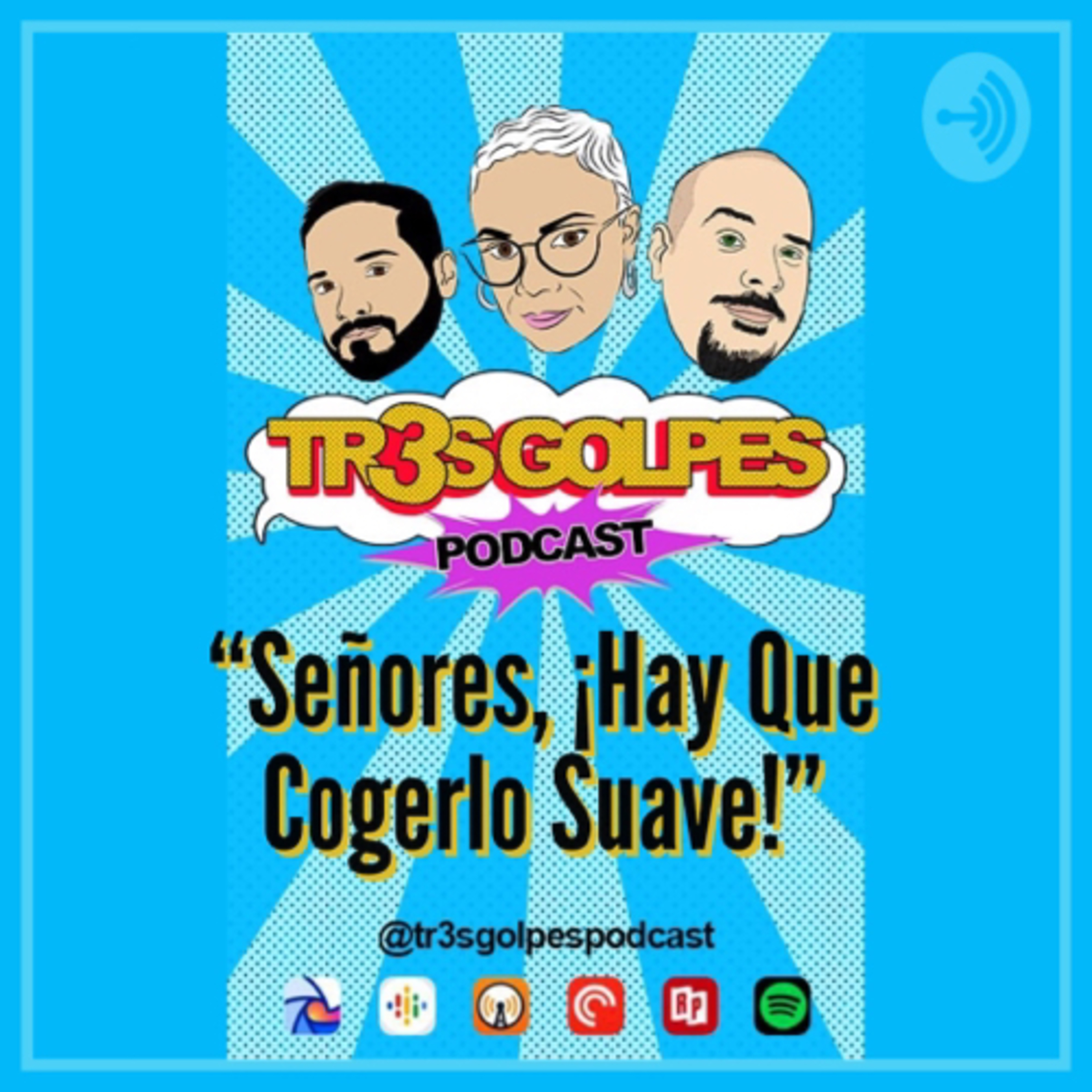 TR3S GOLPES PODCAST