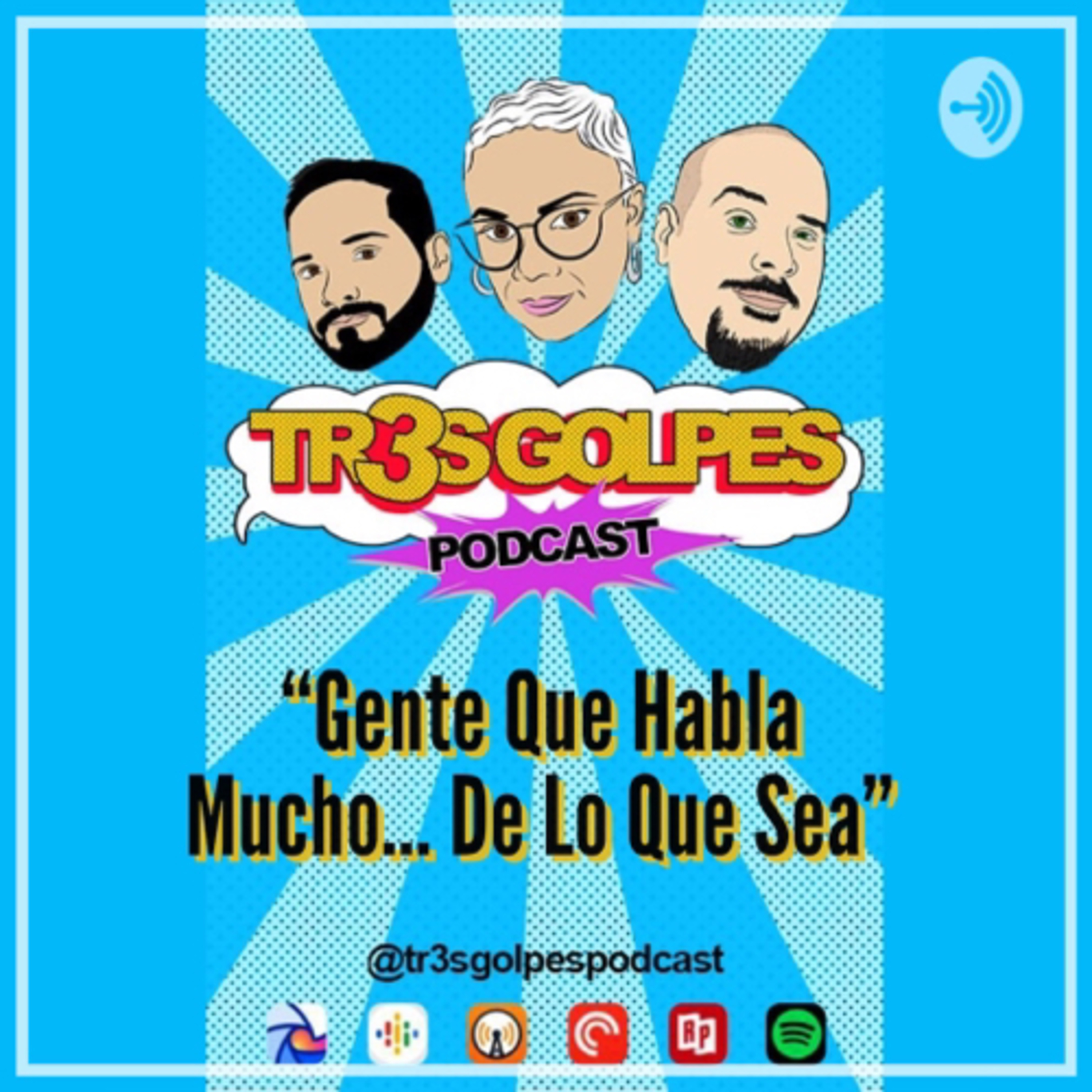 TR3S GOLPES PODCAST