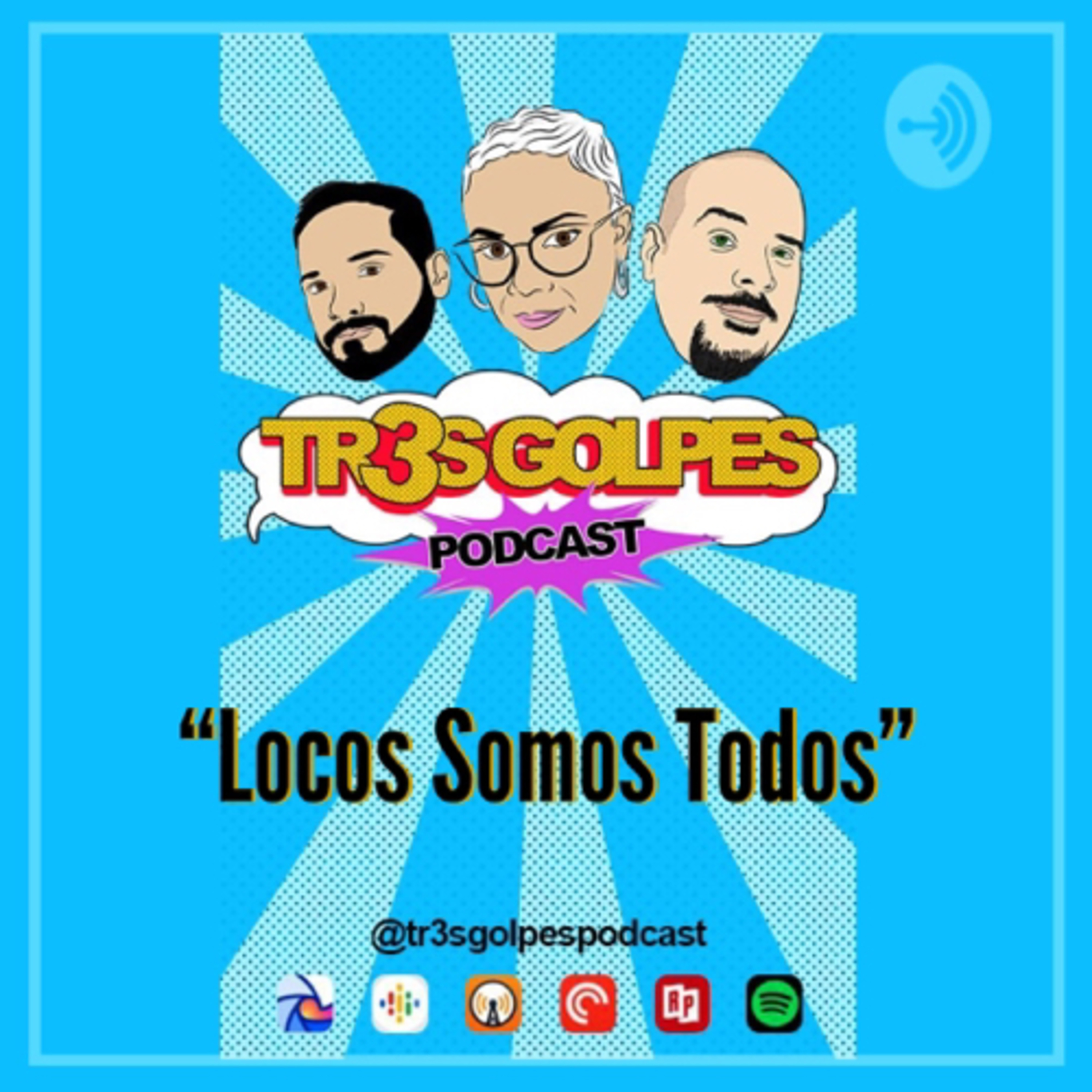 TR3S GOLPES PODCAST