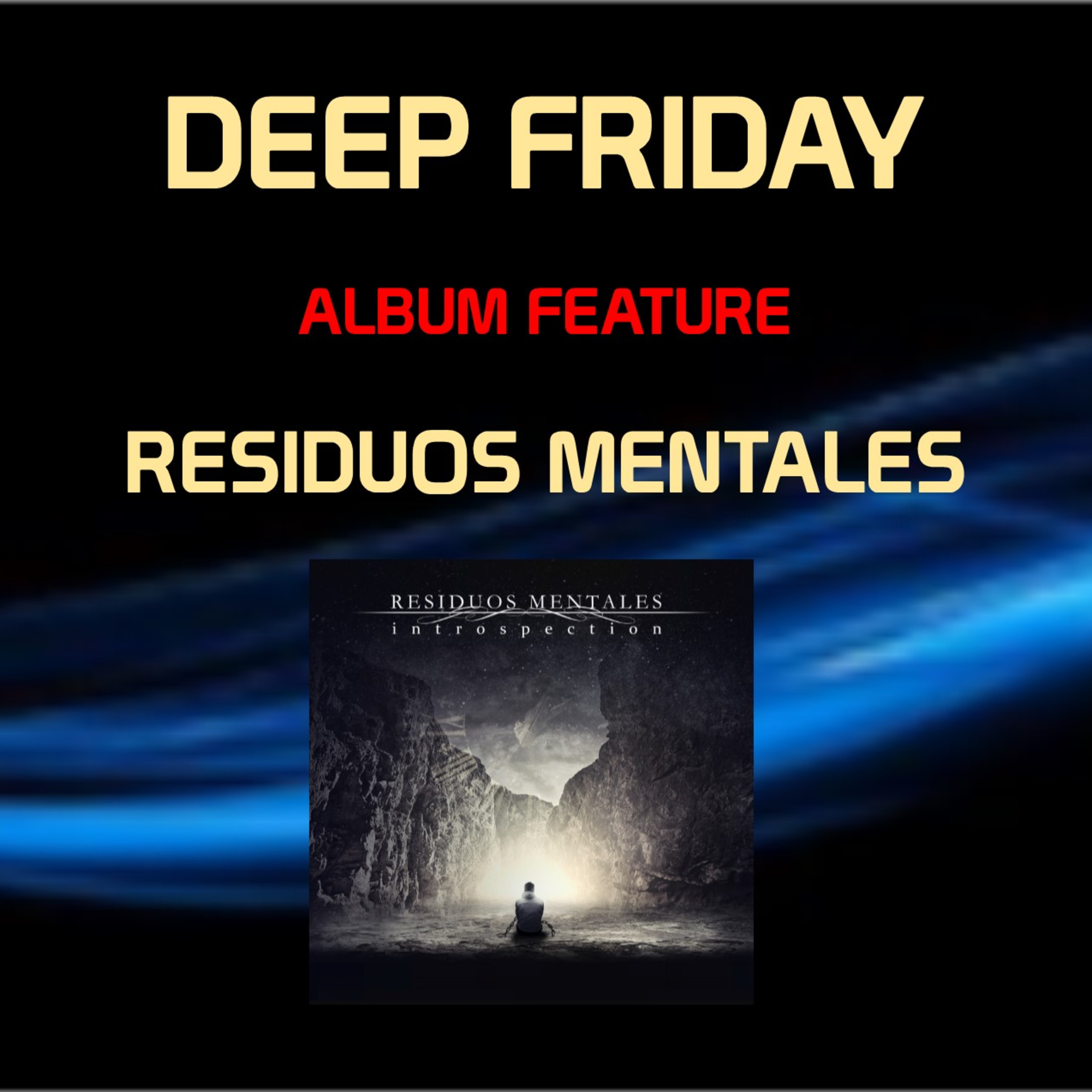 Next with Bernie Barter - Deep Friday with Residuos Mentales