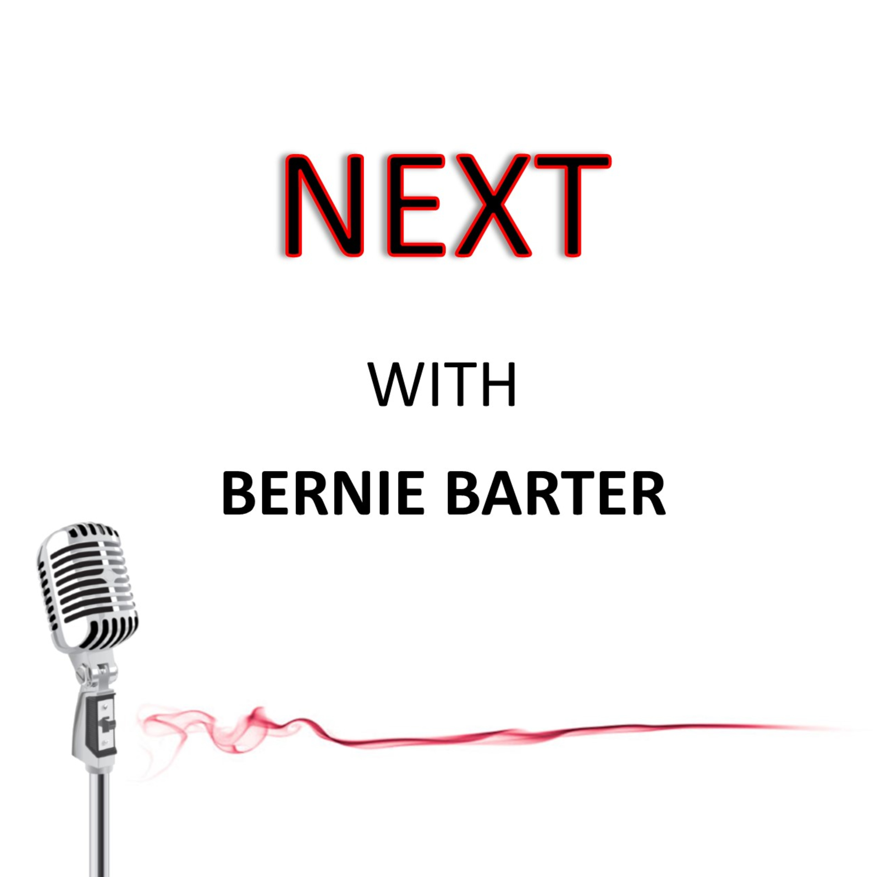 Next with Bernie Barter - Prog/Alt Saturday Special July 13