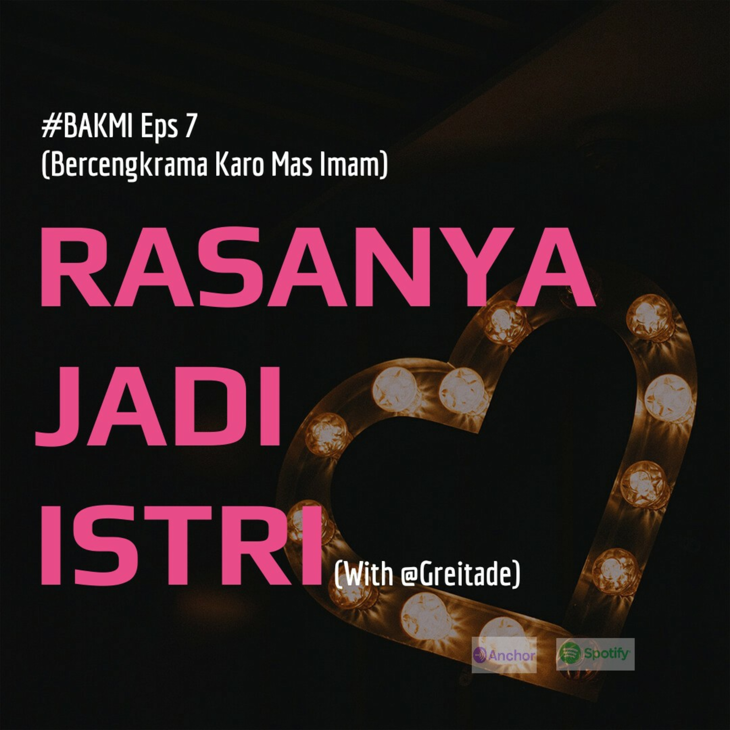 #BAKMI Eps 7 - Rasanya Jadi Istri (With @Greitade)