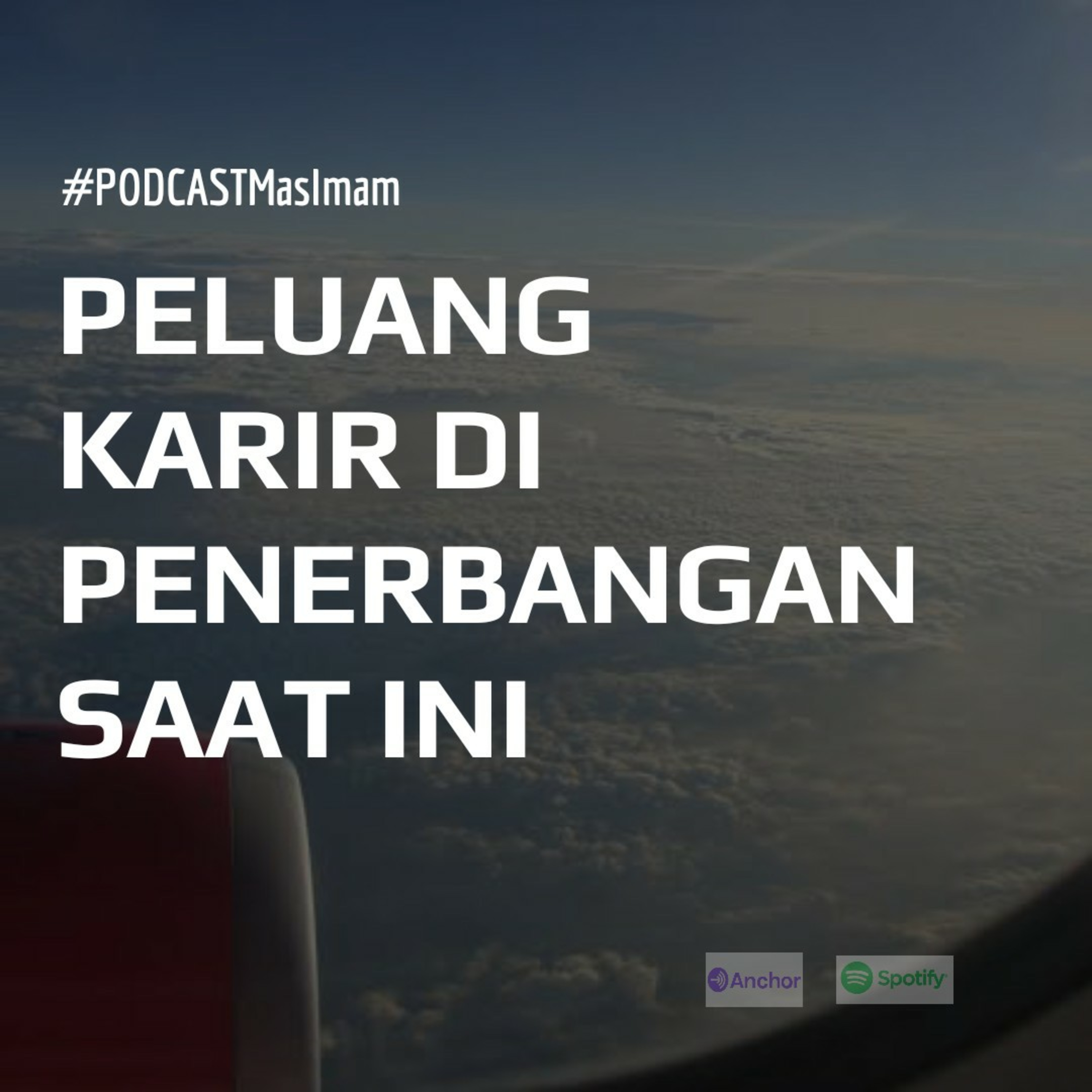 PODCAST - Peluang Karir di Penerbangan Saat Ini episode artwork