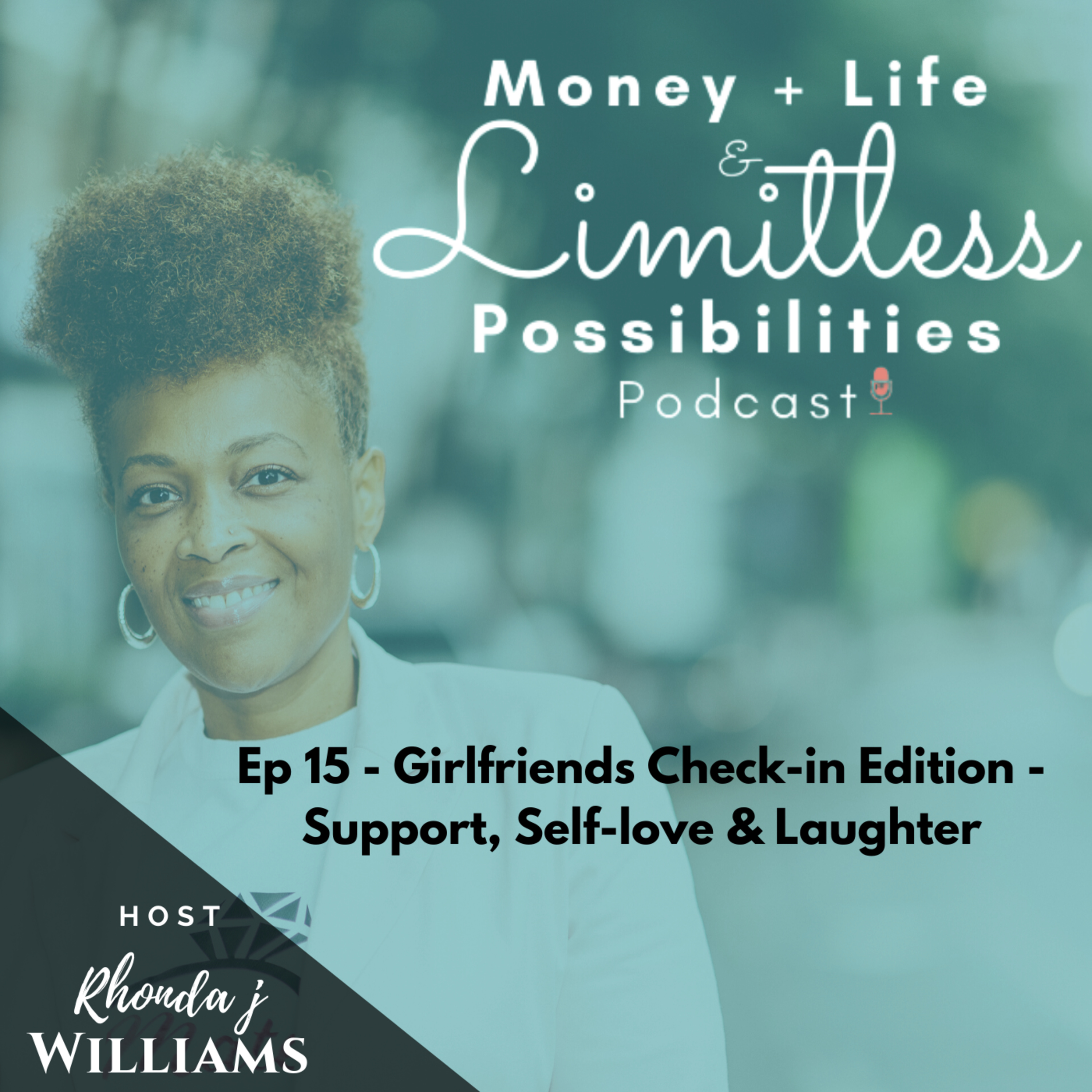 Money, Life & Limitless Possibilities Podcast