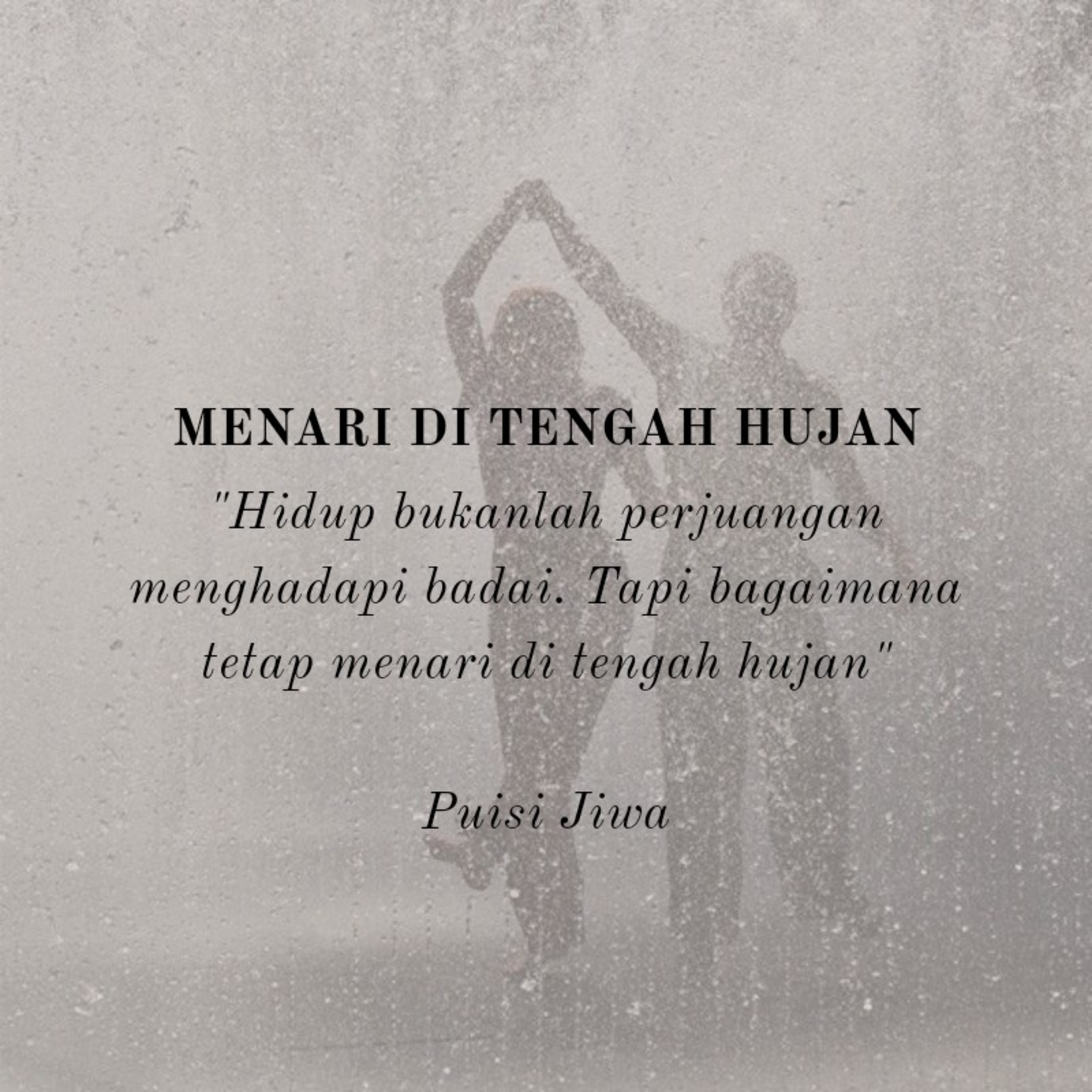 Menari di Tengah Hujan