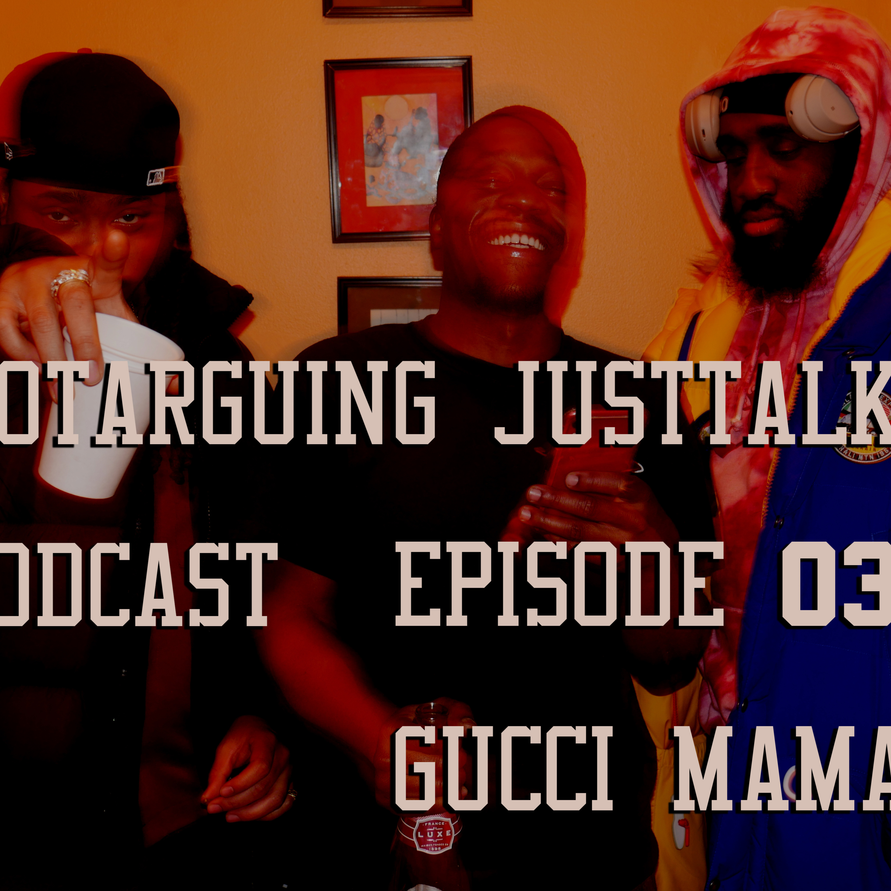 NotArguing JustTalking Podcast