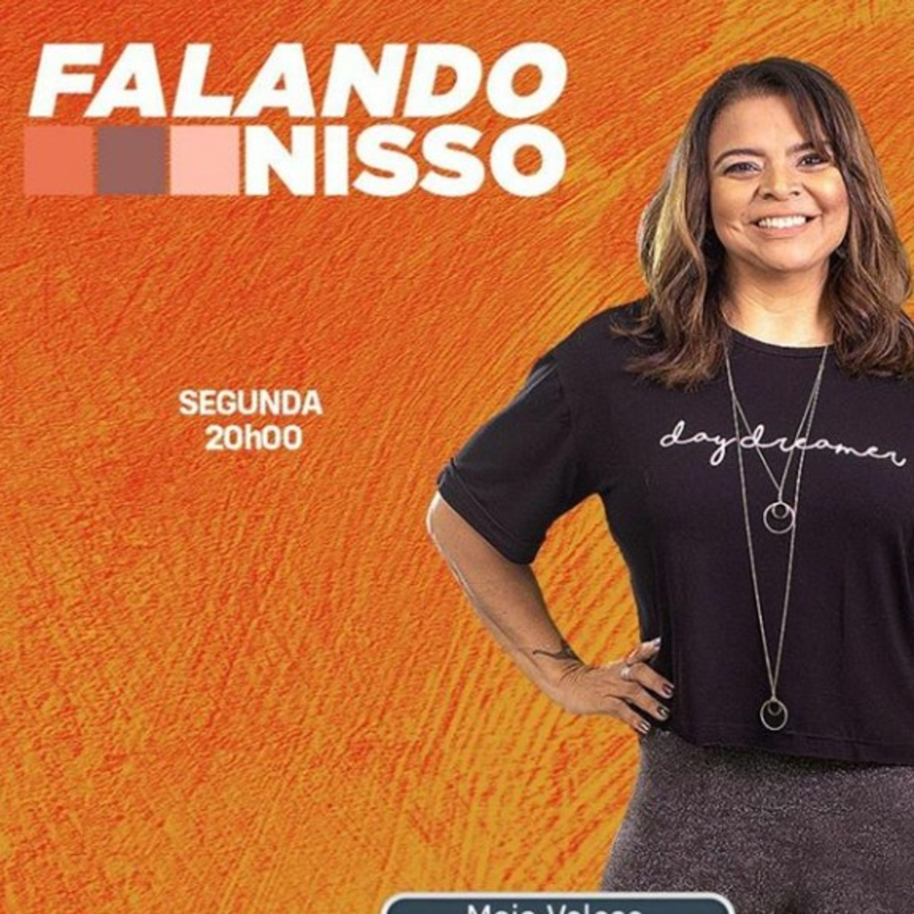 Falando Nisso, seu programa de segunda-feira com temas atuais!