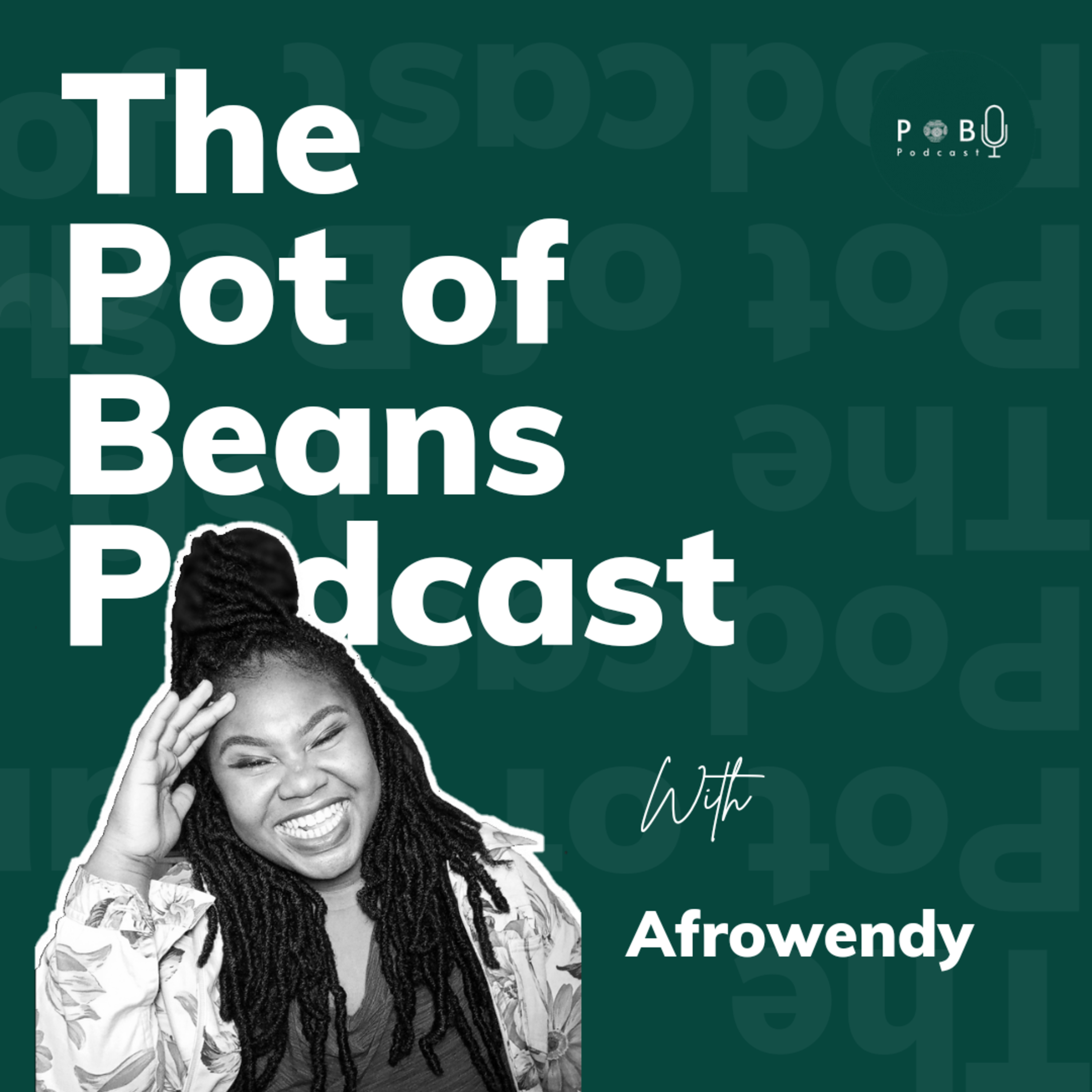 The Pot Of Beans Podcast