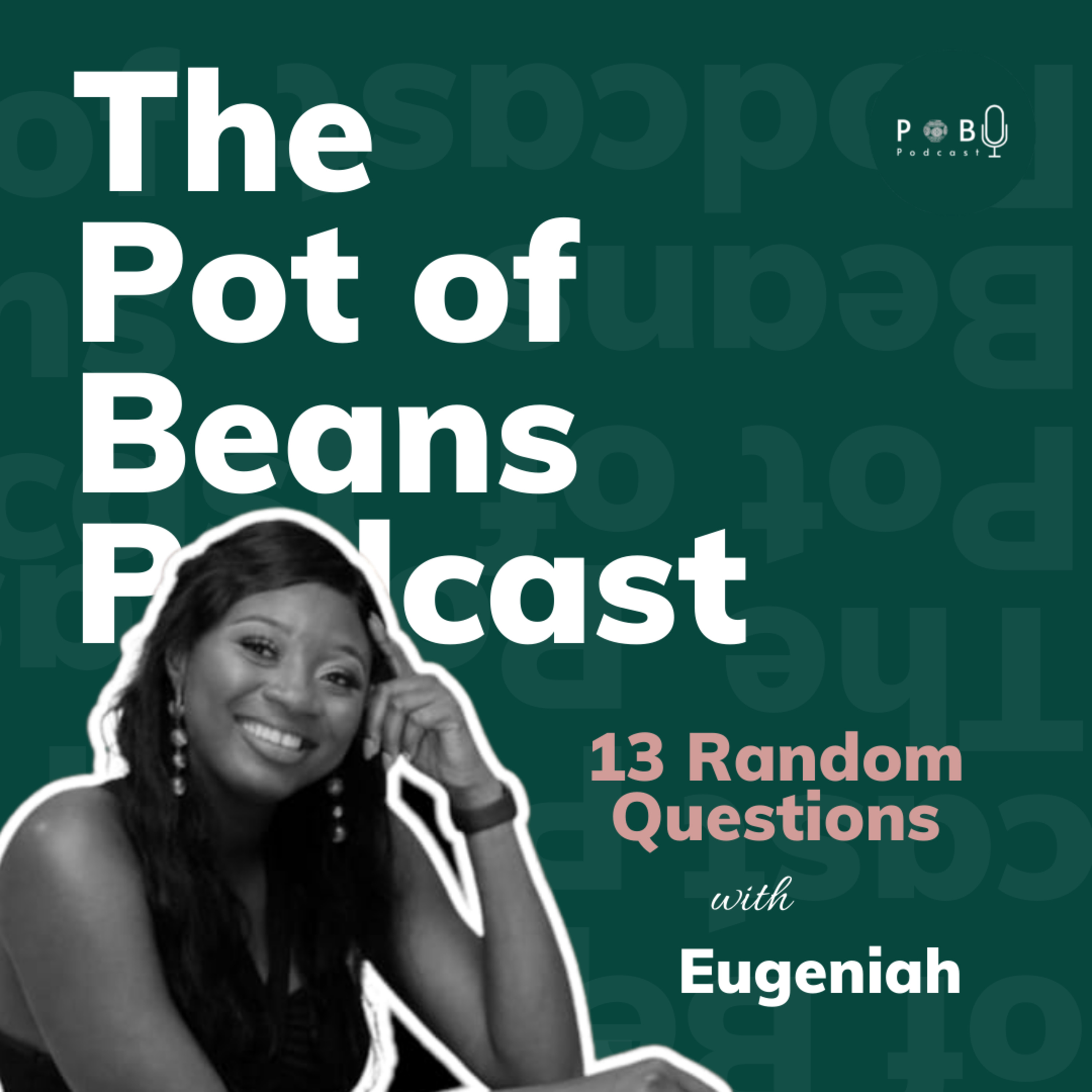 The Pot Of Beans Podcast