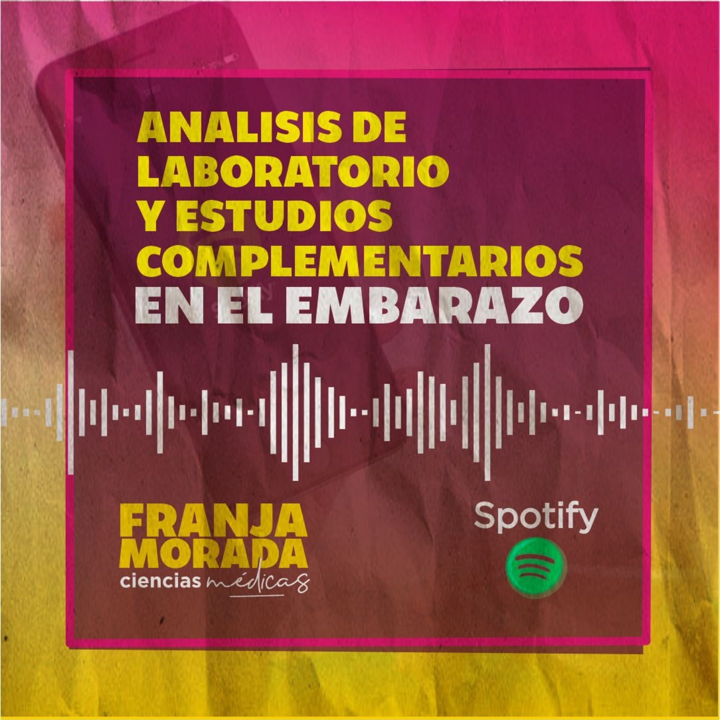 PODCAST FRANJA MORADA CIENCIAS MÉDICAS - UNL