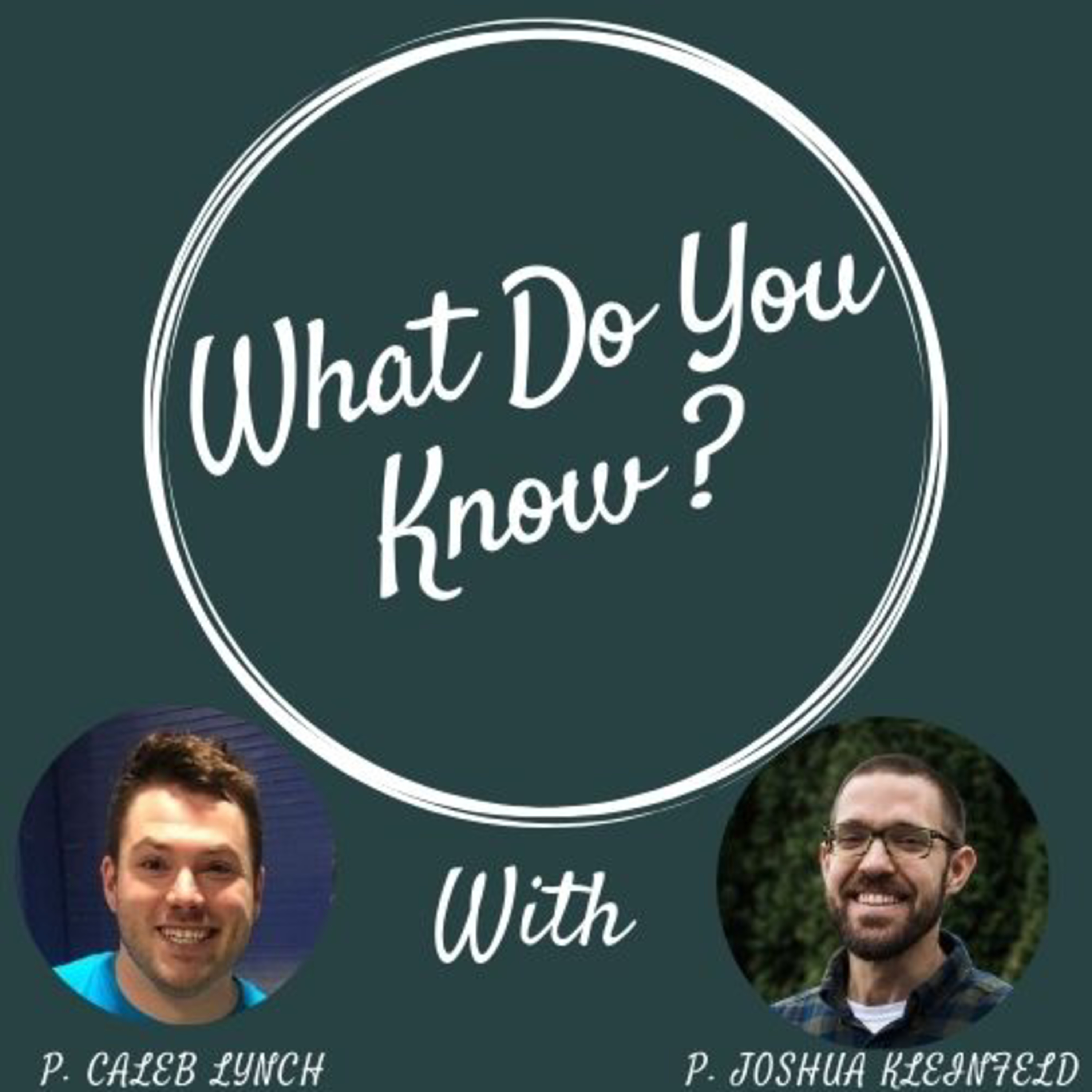 What Do You Know?