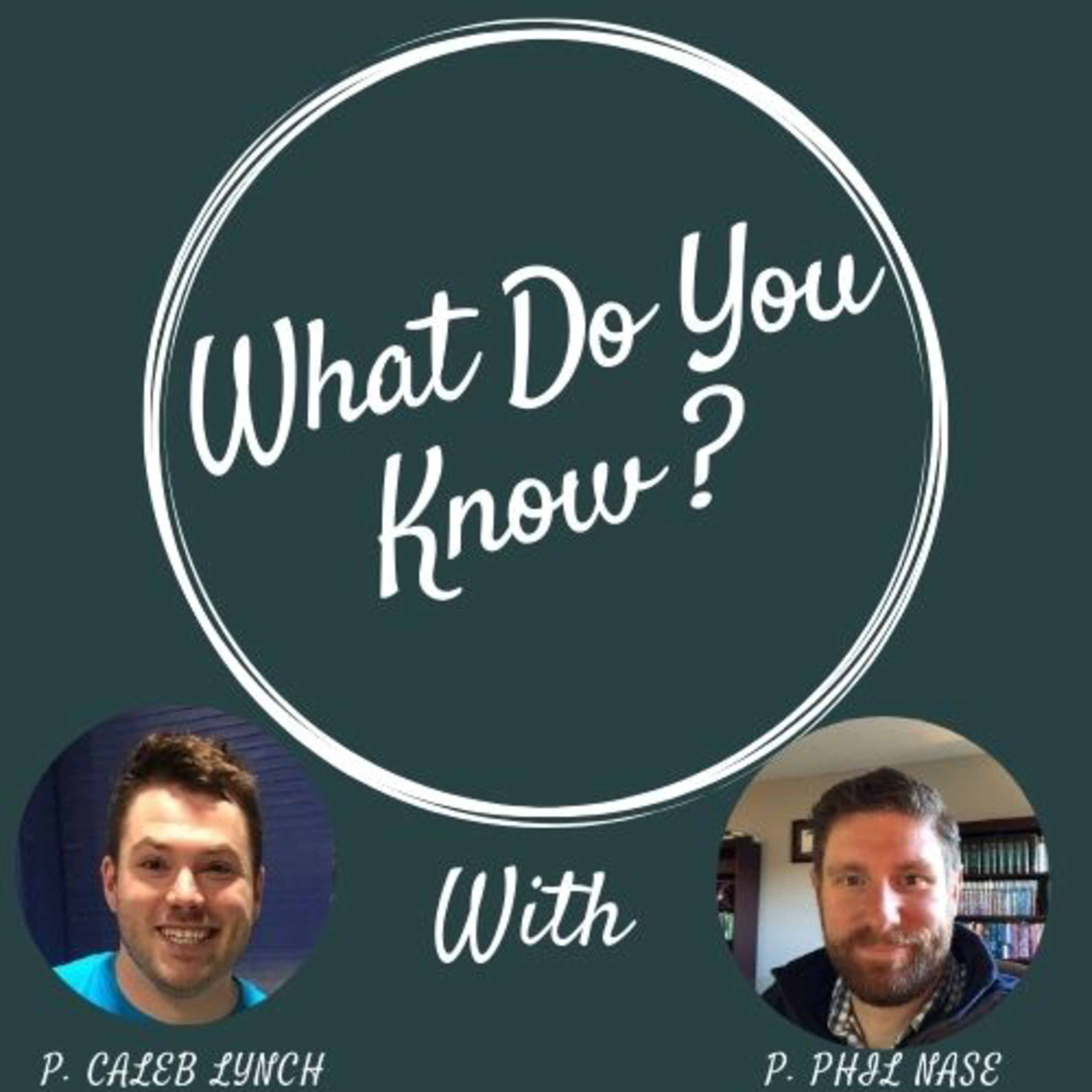 What Do You Know?