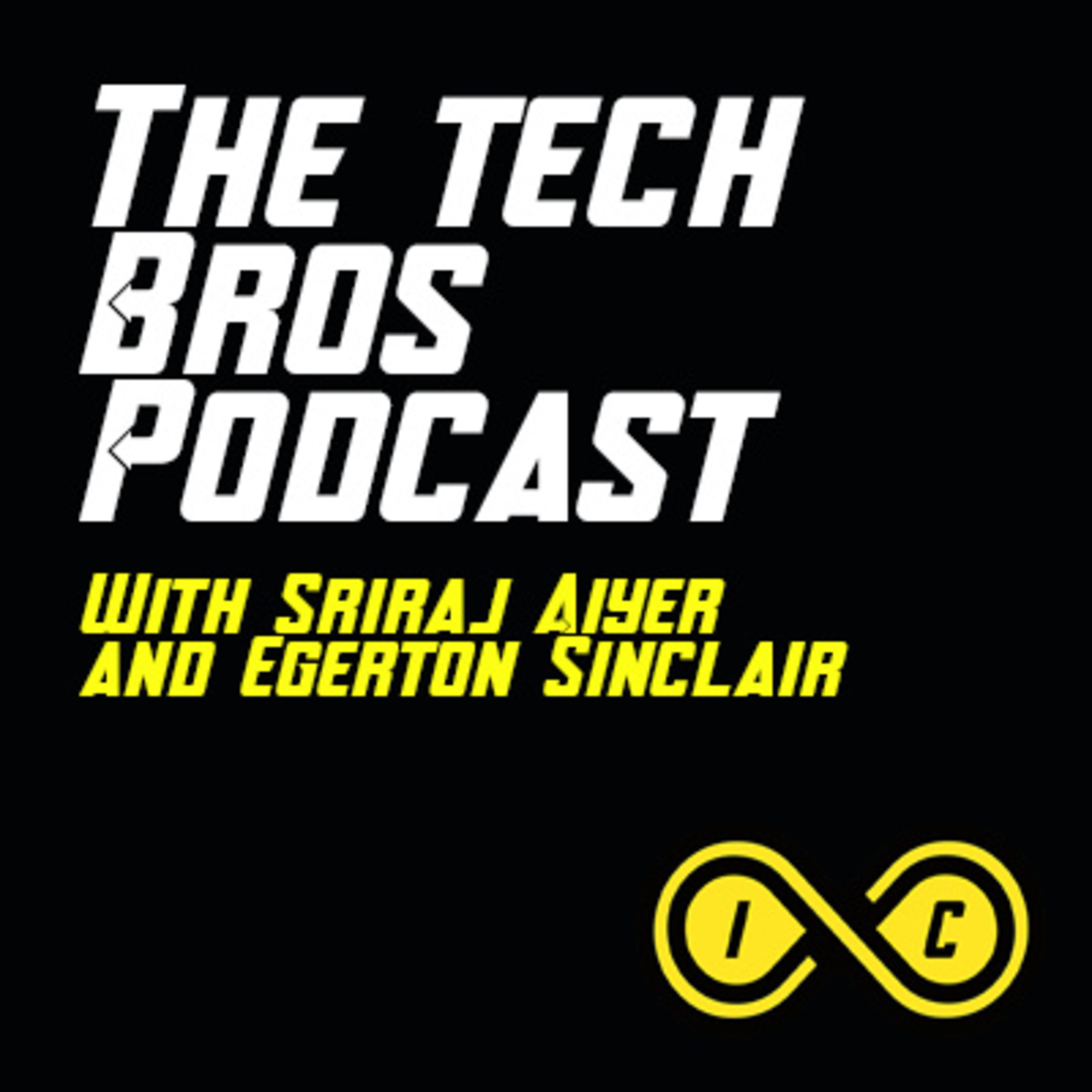 The Tech Bros Podcast - Season 2 Episode 3 (Nintendo Switch OLED) episode artwork