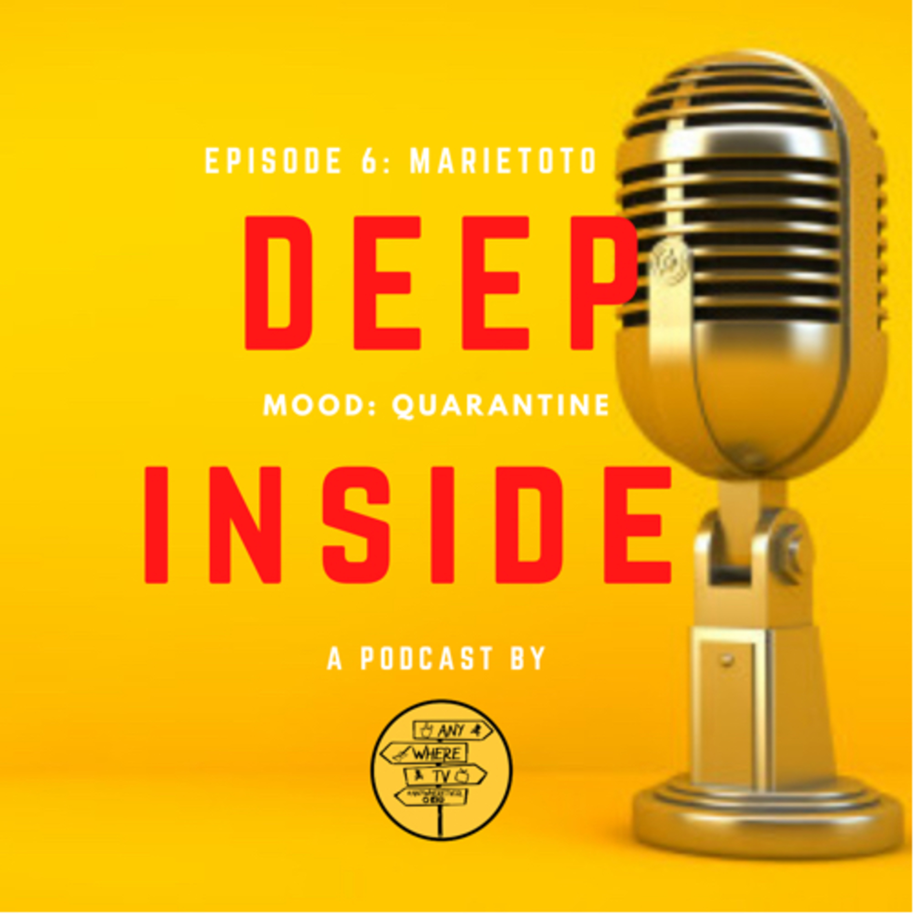 Deep Inside Mood Quarantine with Marietoto Episodio 6  episode artwork