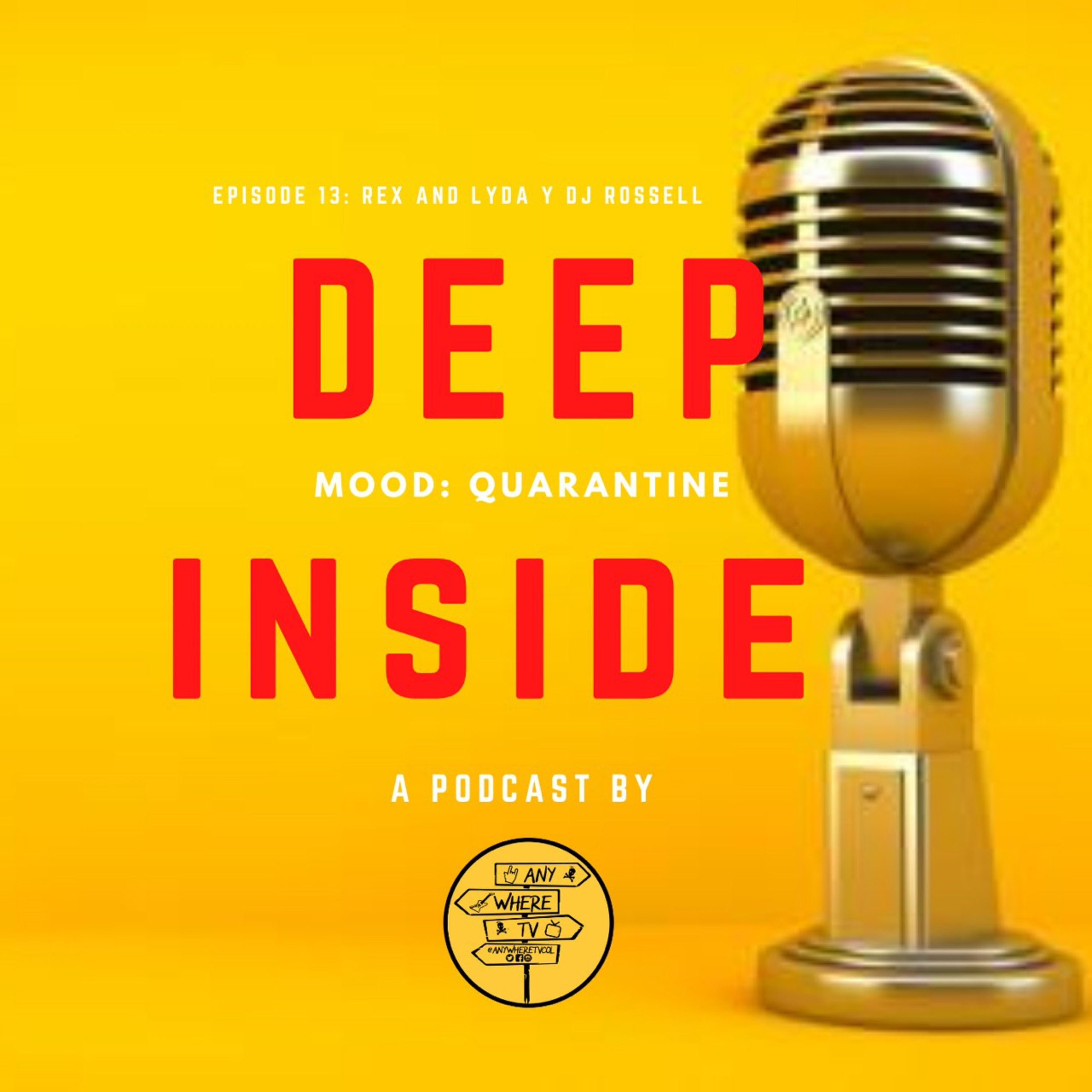 Deep Inside Mood Quarantine with RexandLyda junto a DJ Rossell Episodio 13  episode artwork