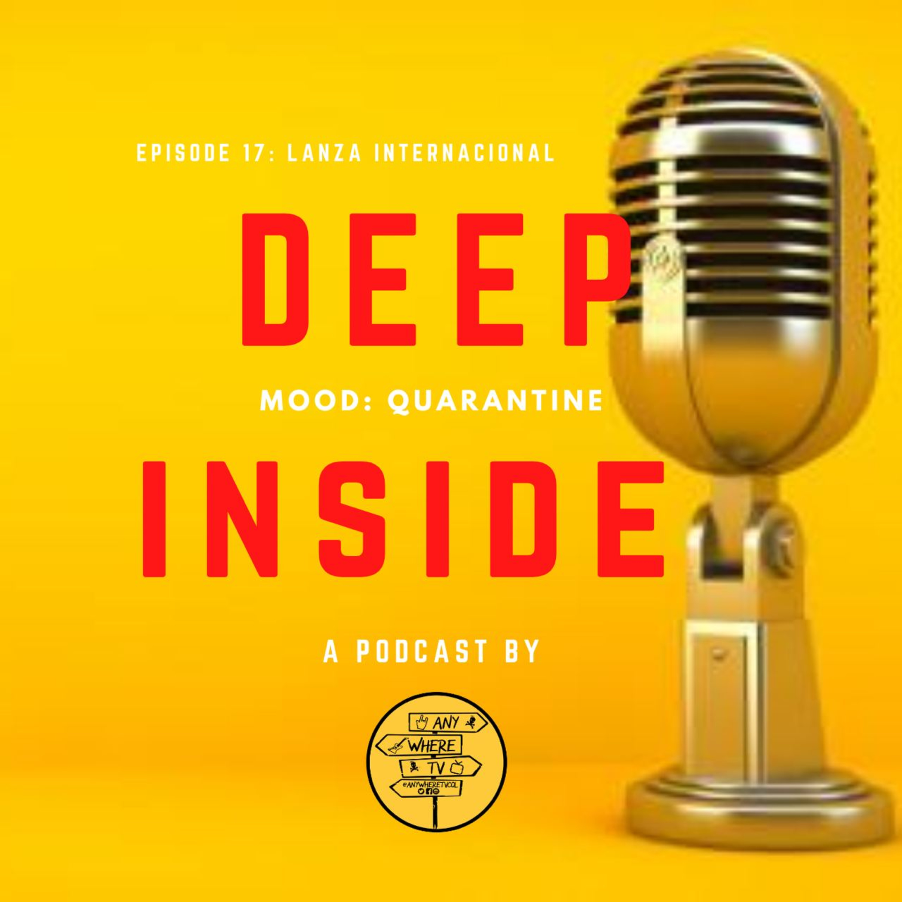 Deep Inside Mood Quarantine with Lanza Internacional Episodio 17  episode artwork