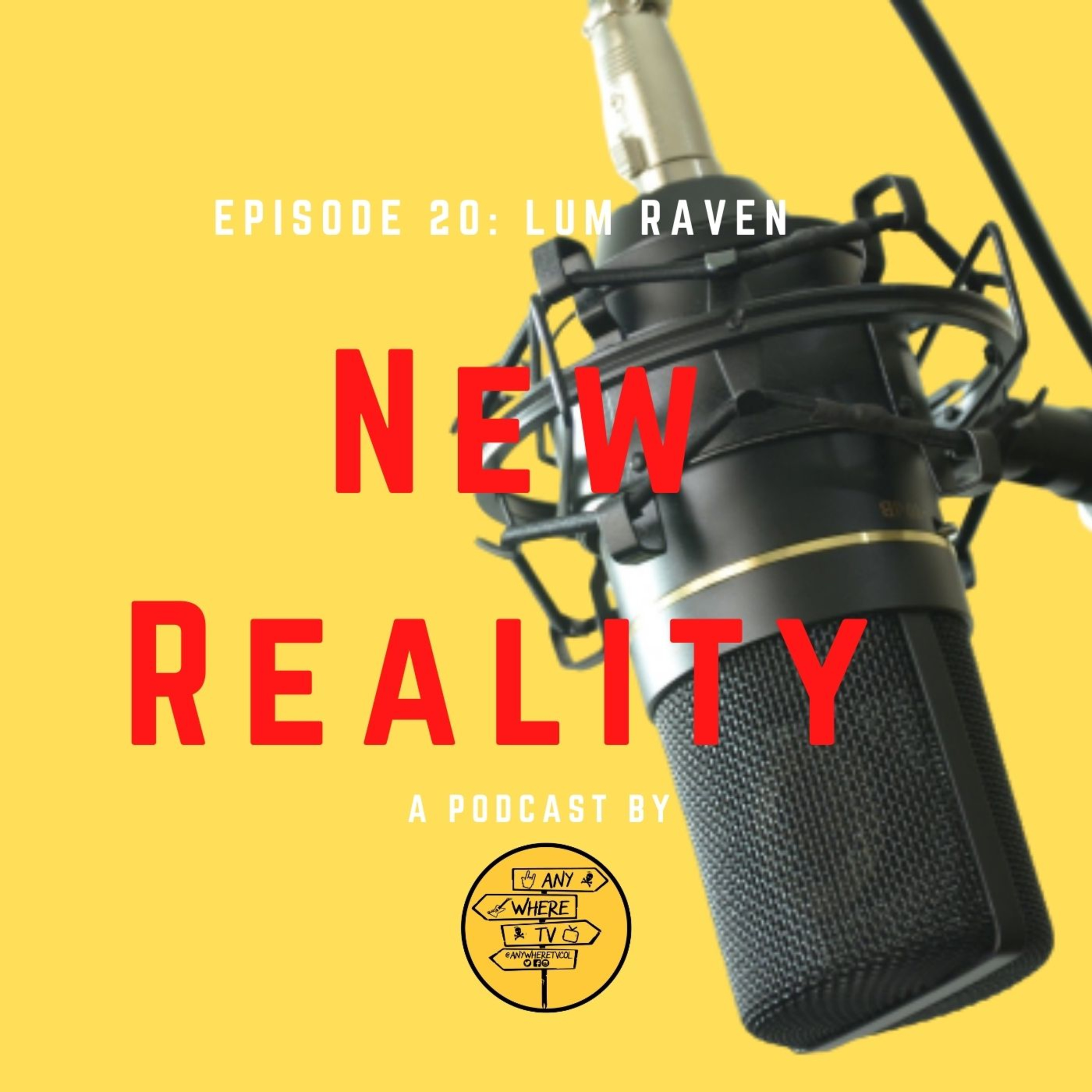 New Reality with Lum Raven Episodio 20 episode artwork