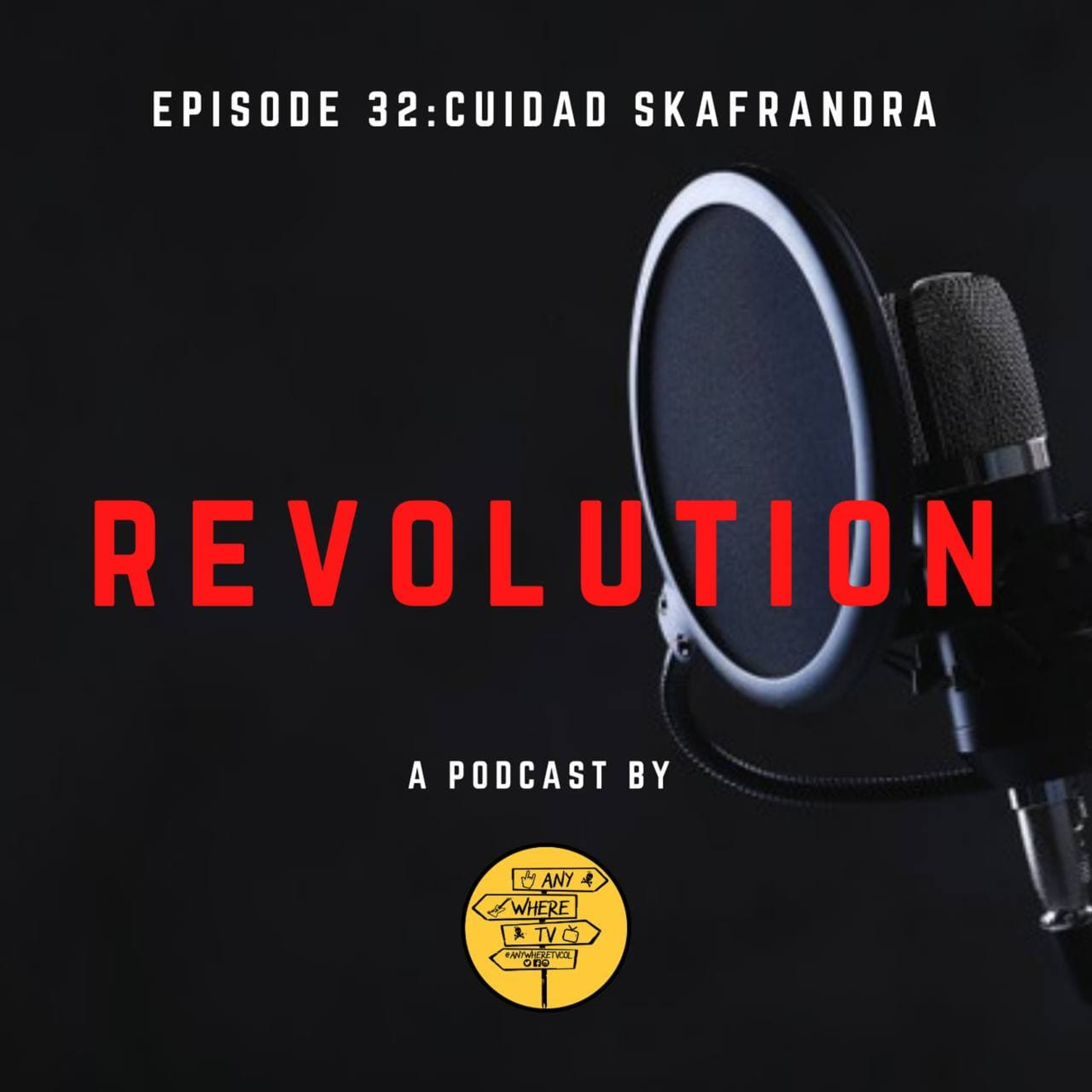 Revolution With Ciudad Skafranda Episodio 32  episode artwork