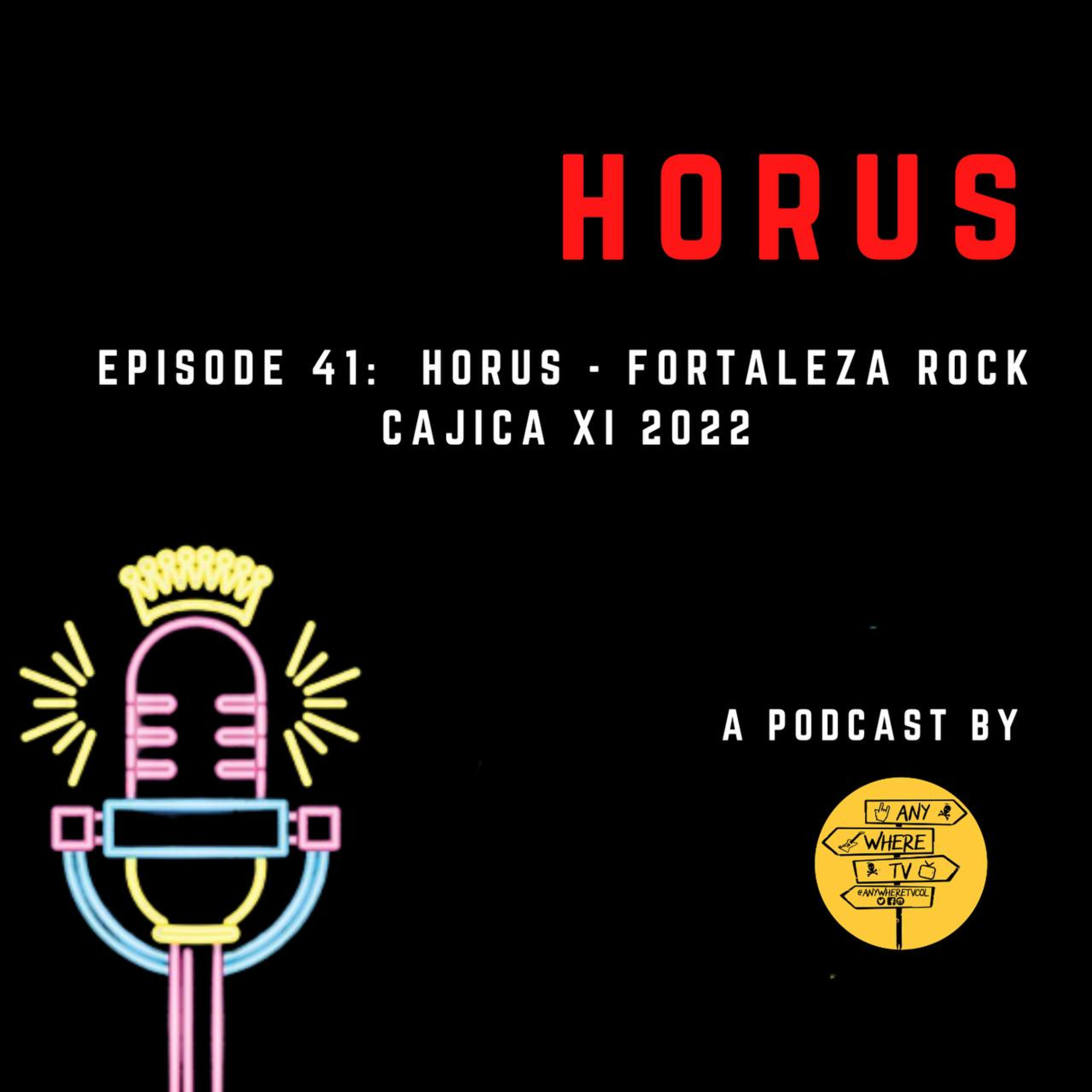 Horus - Fortaleza Rock Cajicá 2022 Episodio 41 episode artwork