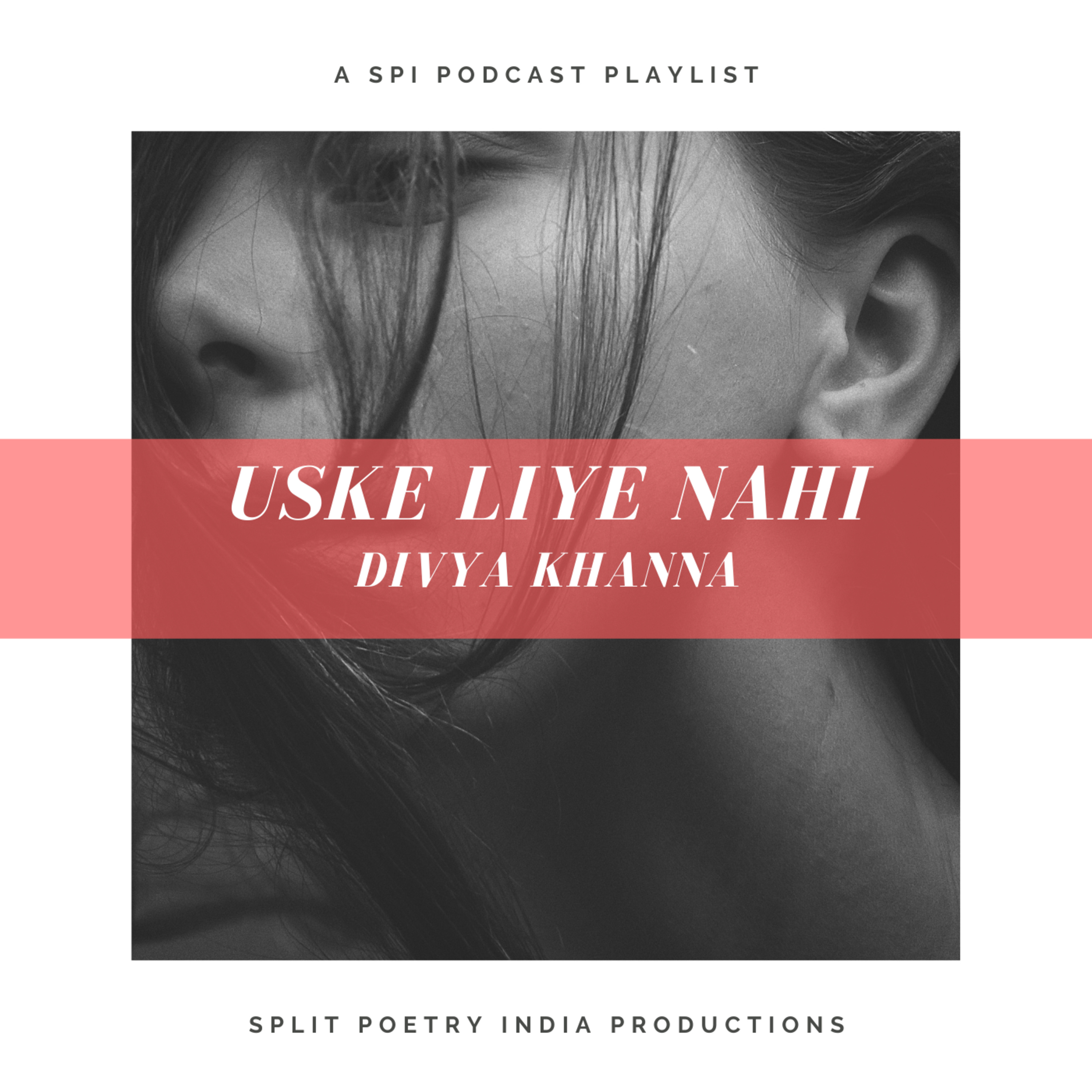 Uske Liye Nahi - Divya Khanna  episode artwork