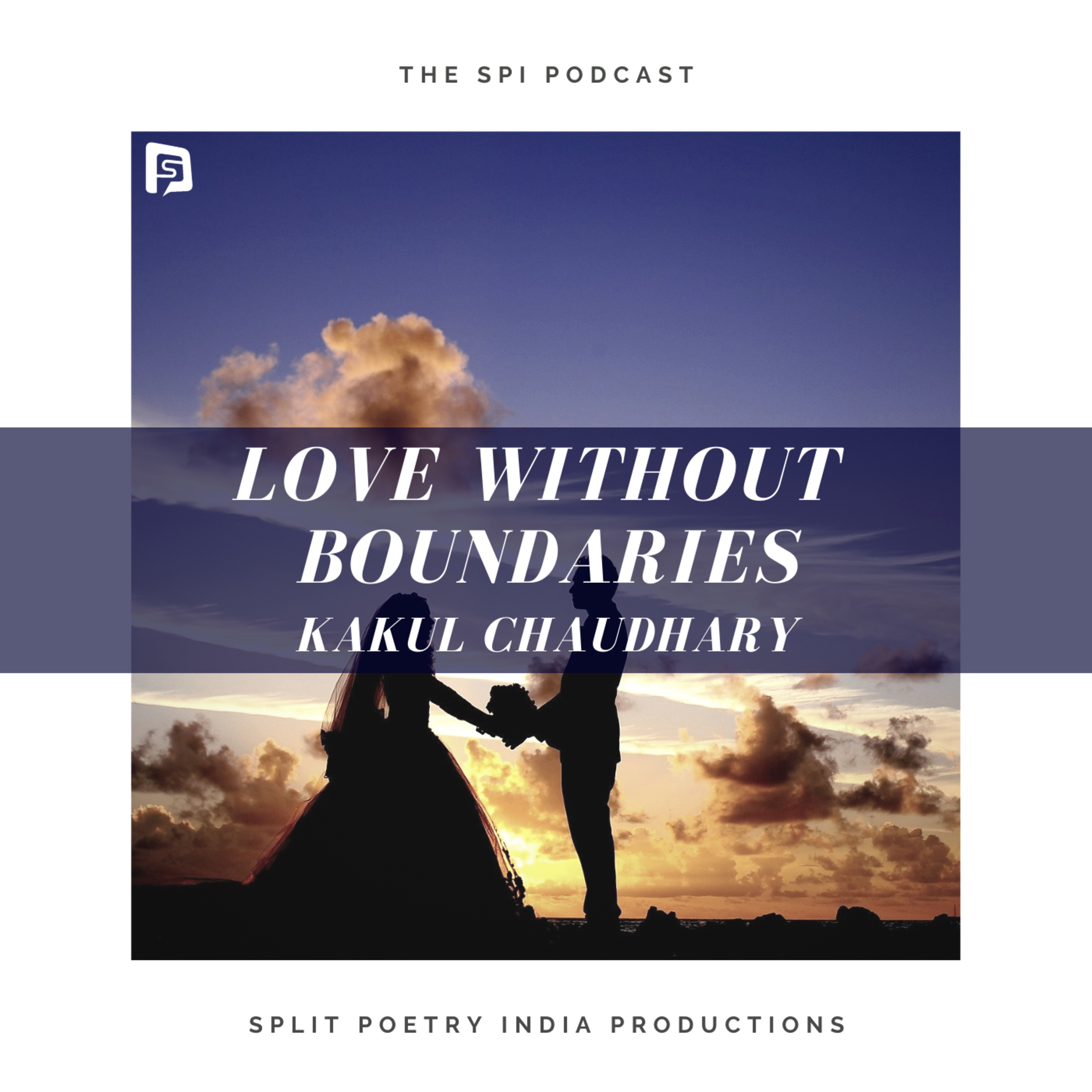 Love Without Boundaries - Kakul Chaudhary episode artwork