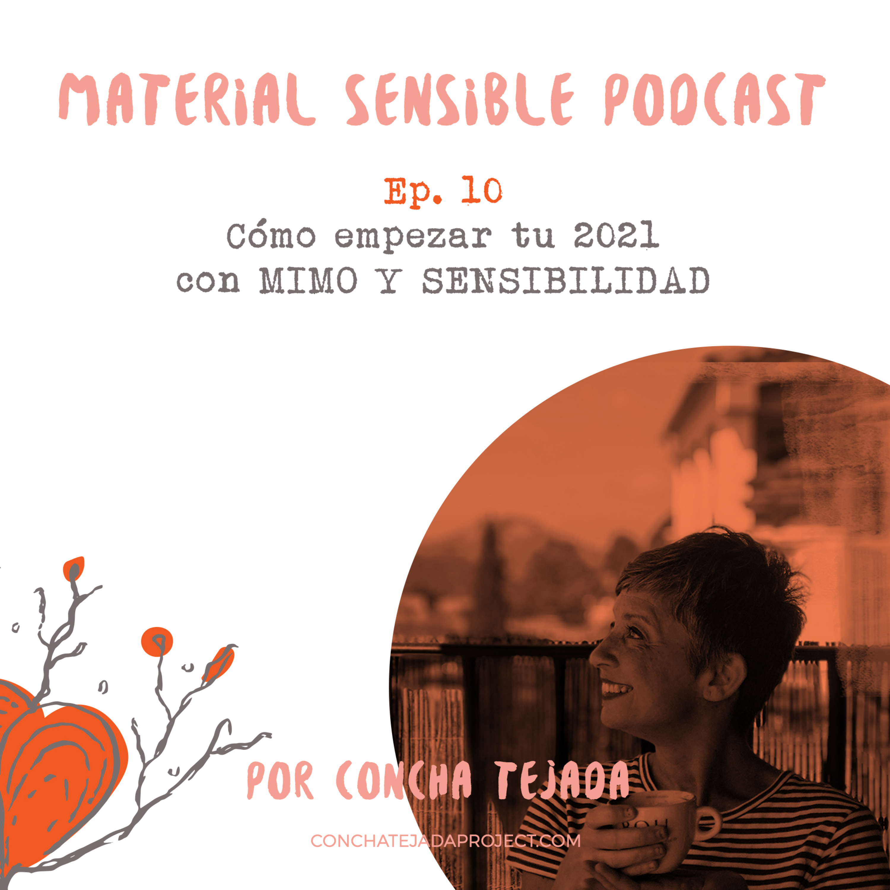 Ep 10 Cómo empezar con mimo y sensibilidad tu negocio en 2021 y respetar tu esencia altamente sensible