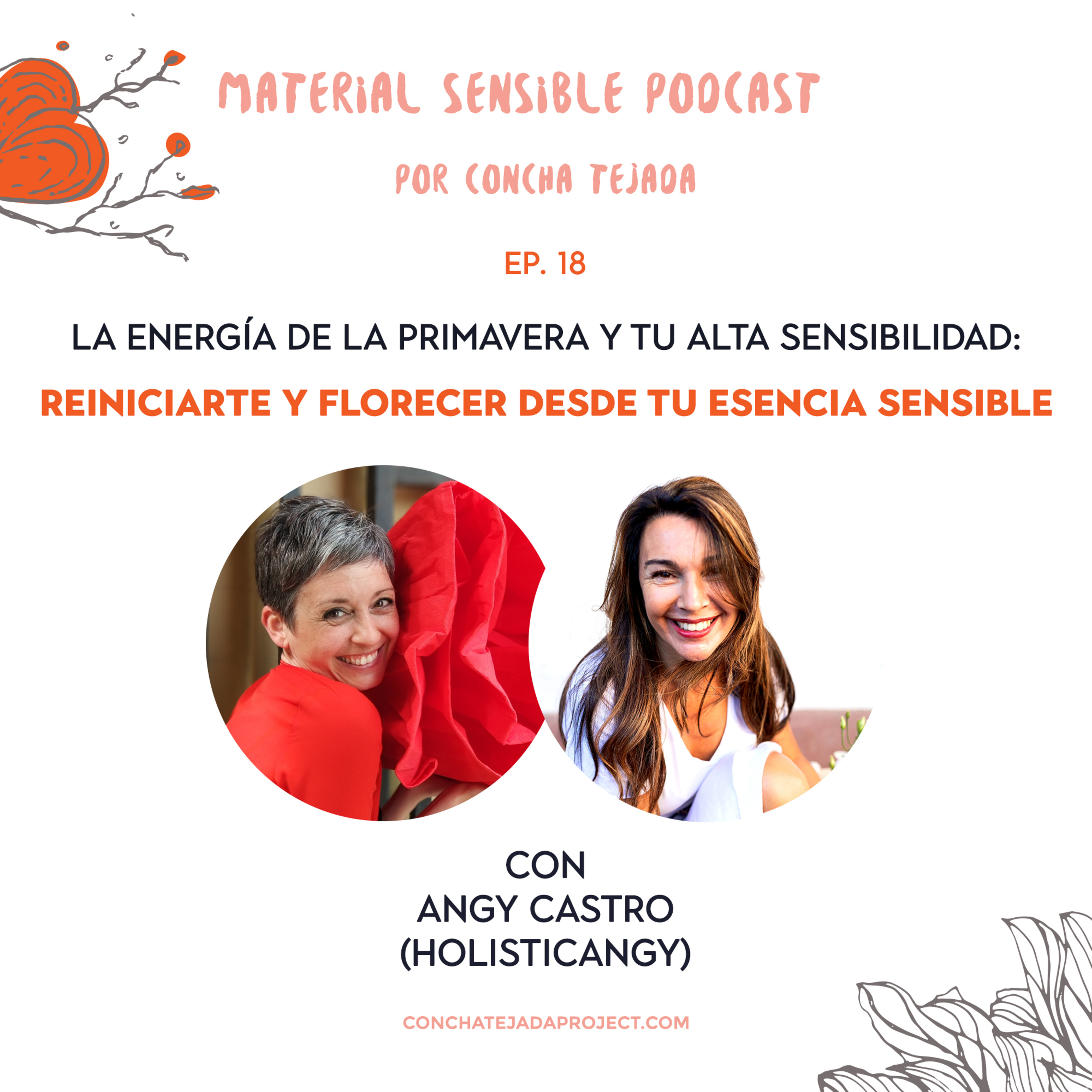 EP 18 LA PRIMAVERA, REINVENTARTE Y COMO AFECTA A LAS PERSONAS ALTAMENTE SENSIBLES