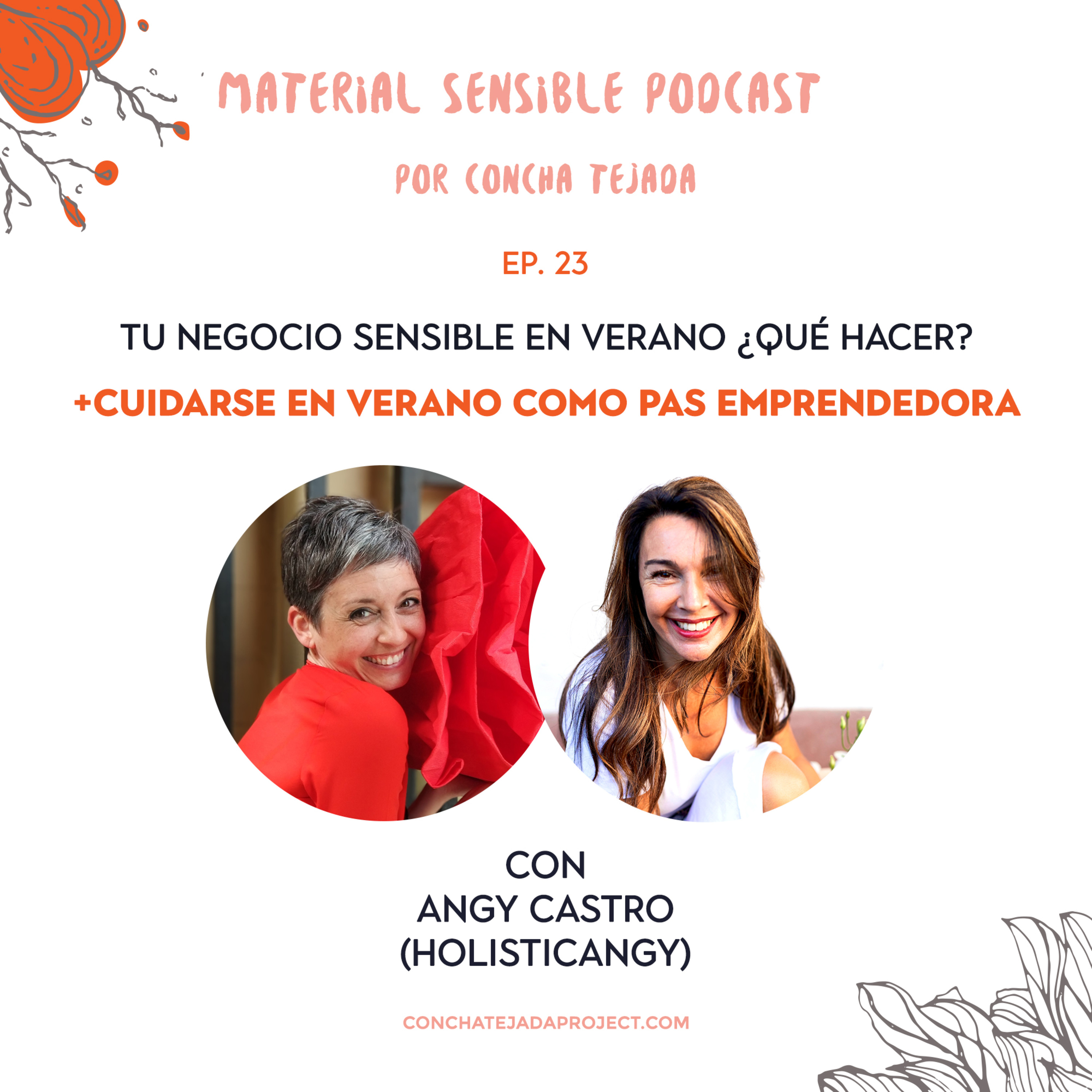 EP 23 LAS PAS EN VERANO. QUE HACER EN TU NEGOCIO SENSIBLE LOS MESES DE VACACIONES Y CÓMO CUIDARTE DEL CALOR
