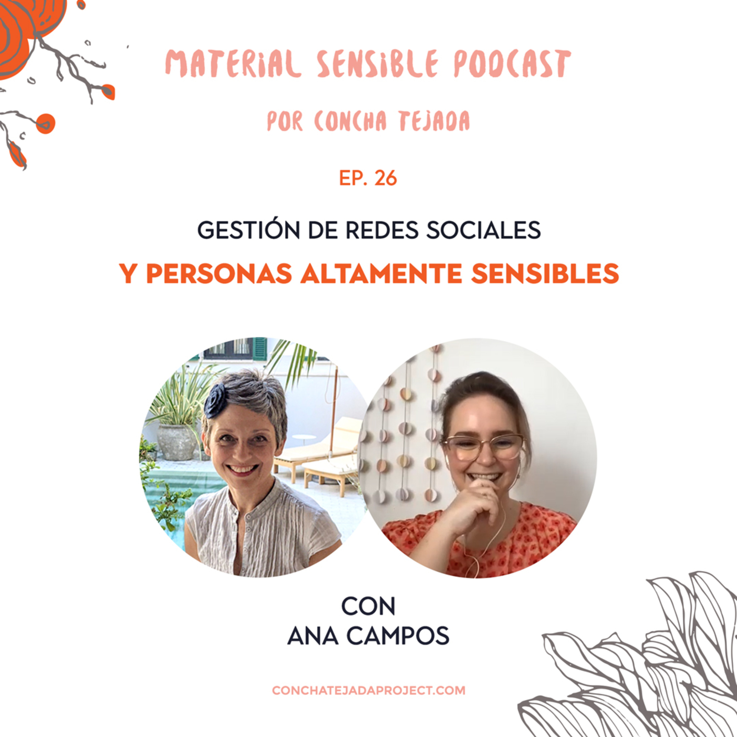EP. 26 NEGOCIOS ALTAMENTE SENSIBLES Y REDES SOCIALES CON ANA CAMPOS