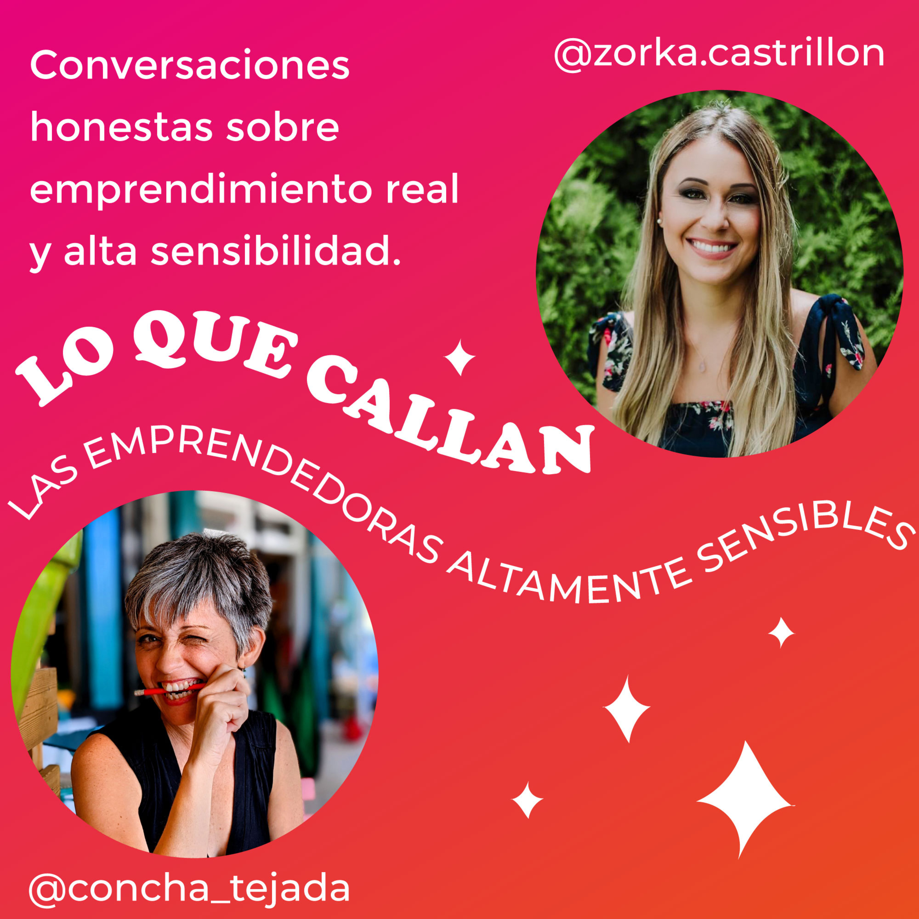 EP 28 LO QUE CALLAN LAS EMPRENDEDORAS ALTAMENTE SENSIBLES con Zorka Castrillón